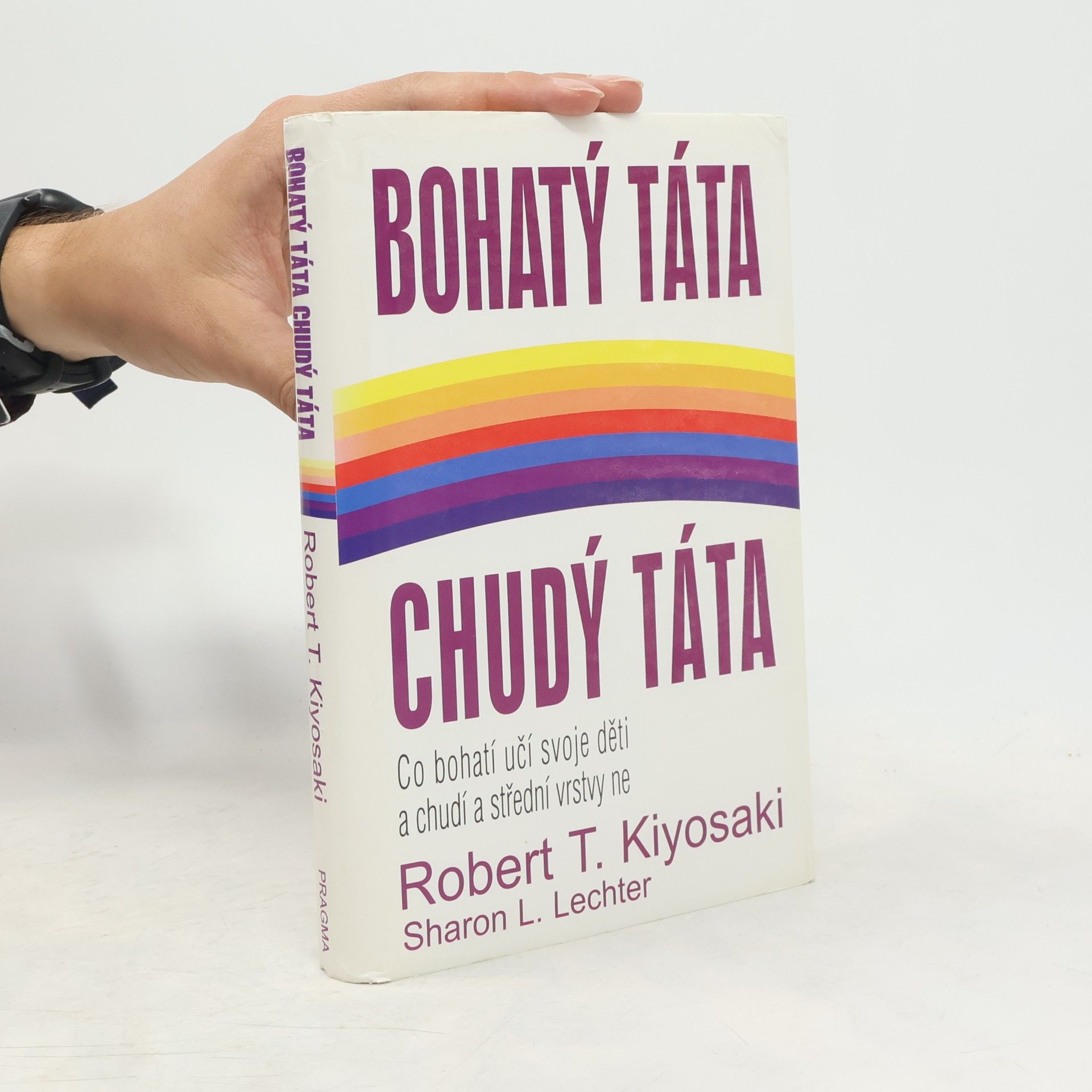 Robert Kiyosaki Bohatý táta, chudý táta
