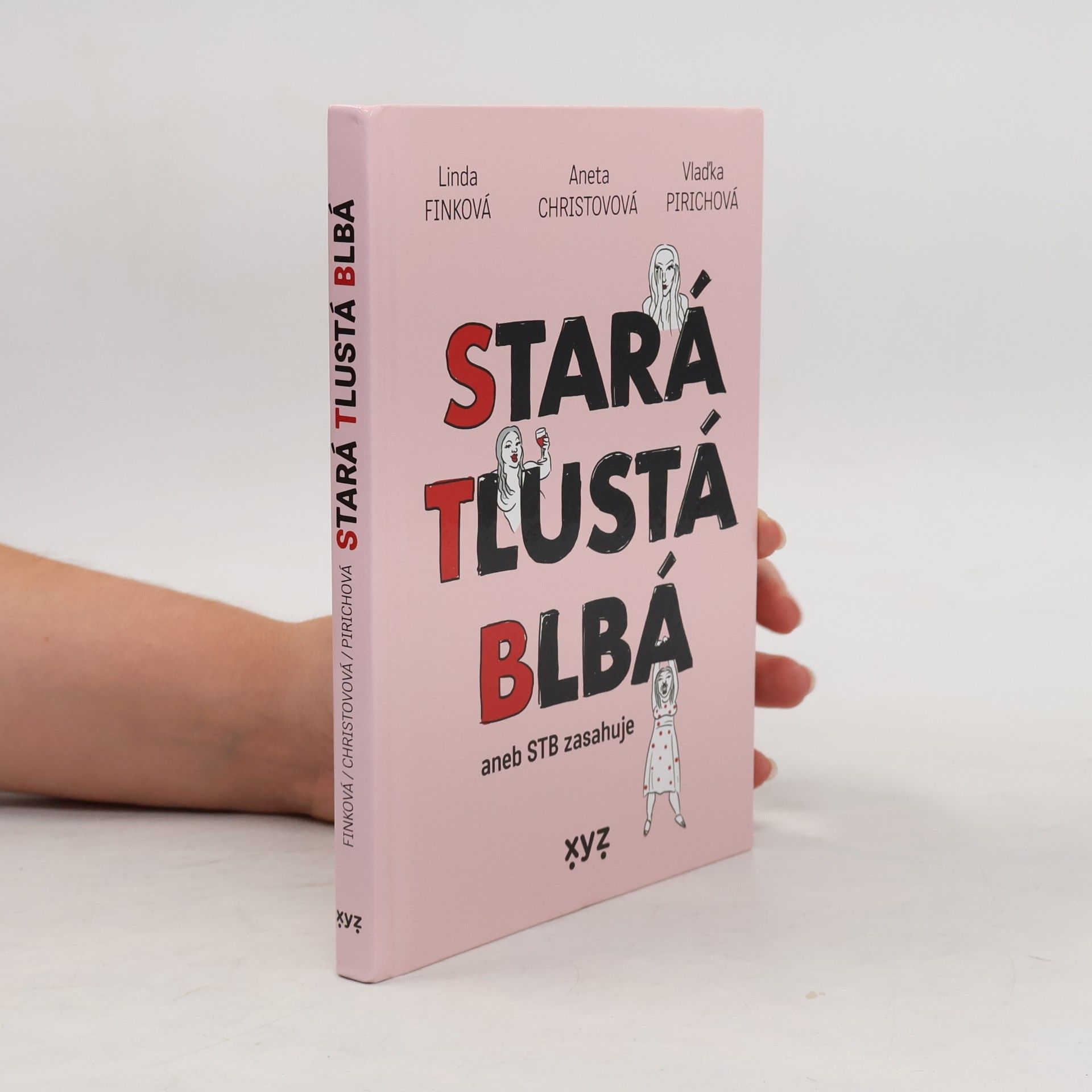 Aneta Christovová Stará tlustá blbá, aneb STB zasahuje