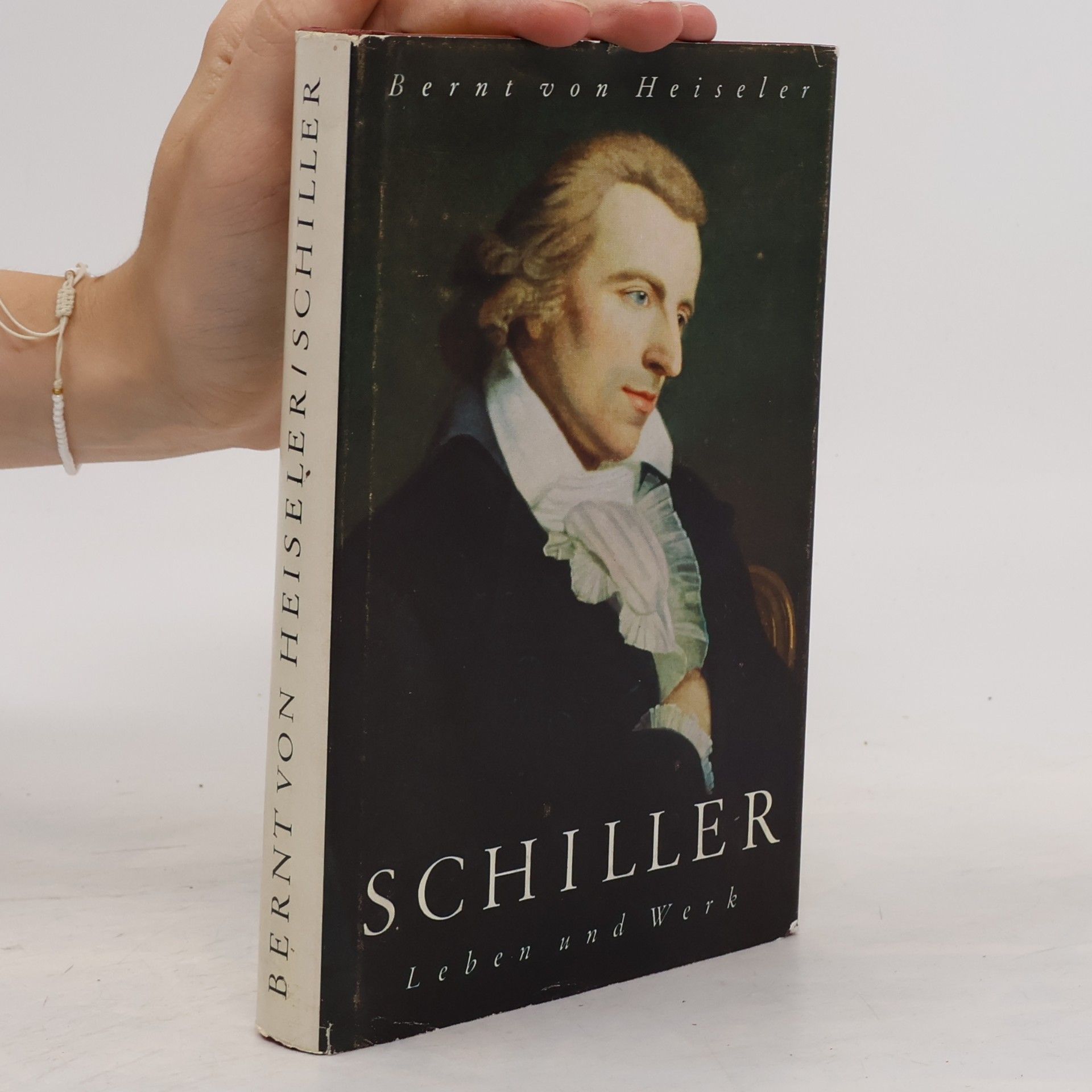 Bernt von Heiseler Schiller. Leben und Werk