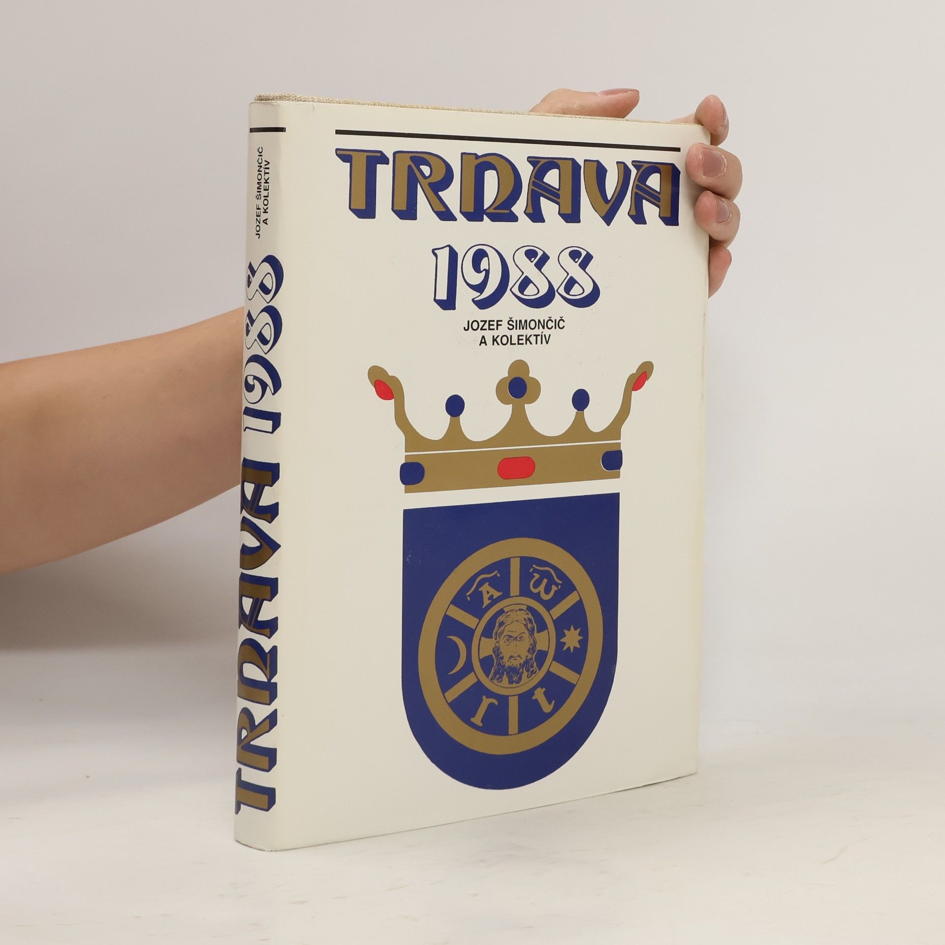 Jozef Šimončič Trnava 1988. Zborník materiálov z konferencie Trnava 1238-1988