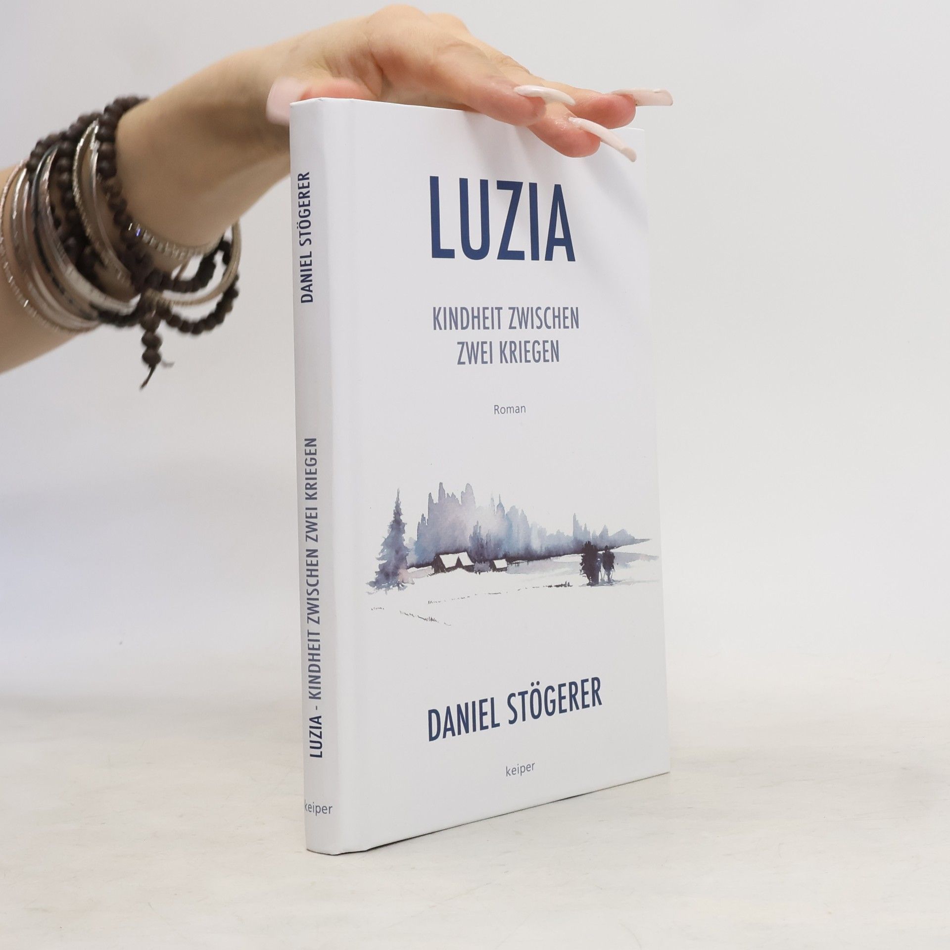 Daniel Stögerer Luzia. Kindheit zwischen zwei Kriegen