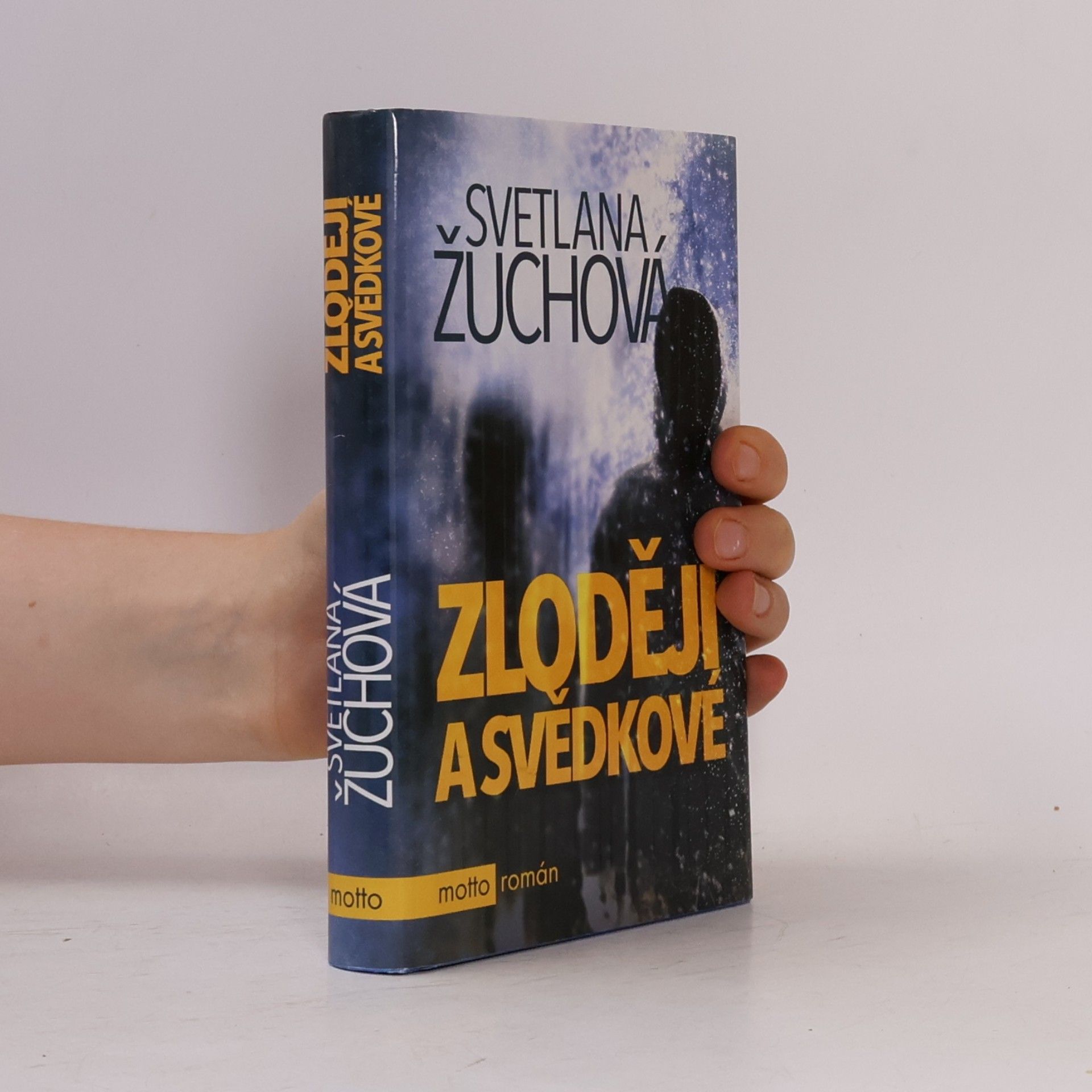 Svetlana Žuchová Zloději a svědkové