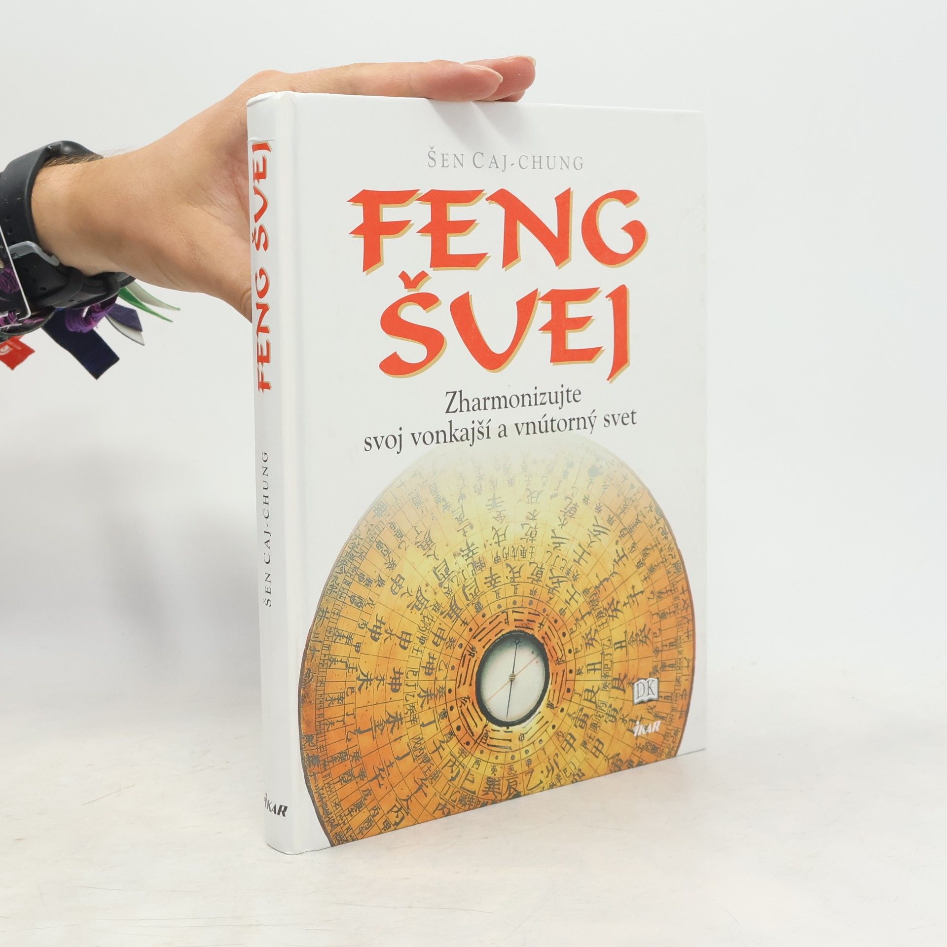 Šen Cajchung Feng šuej - zharmonizujte svoj vonkajší a vnútorný svet