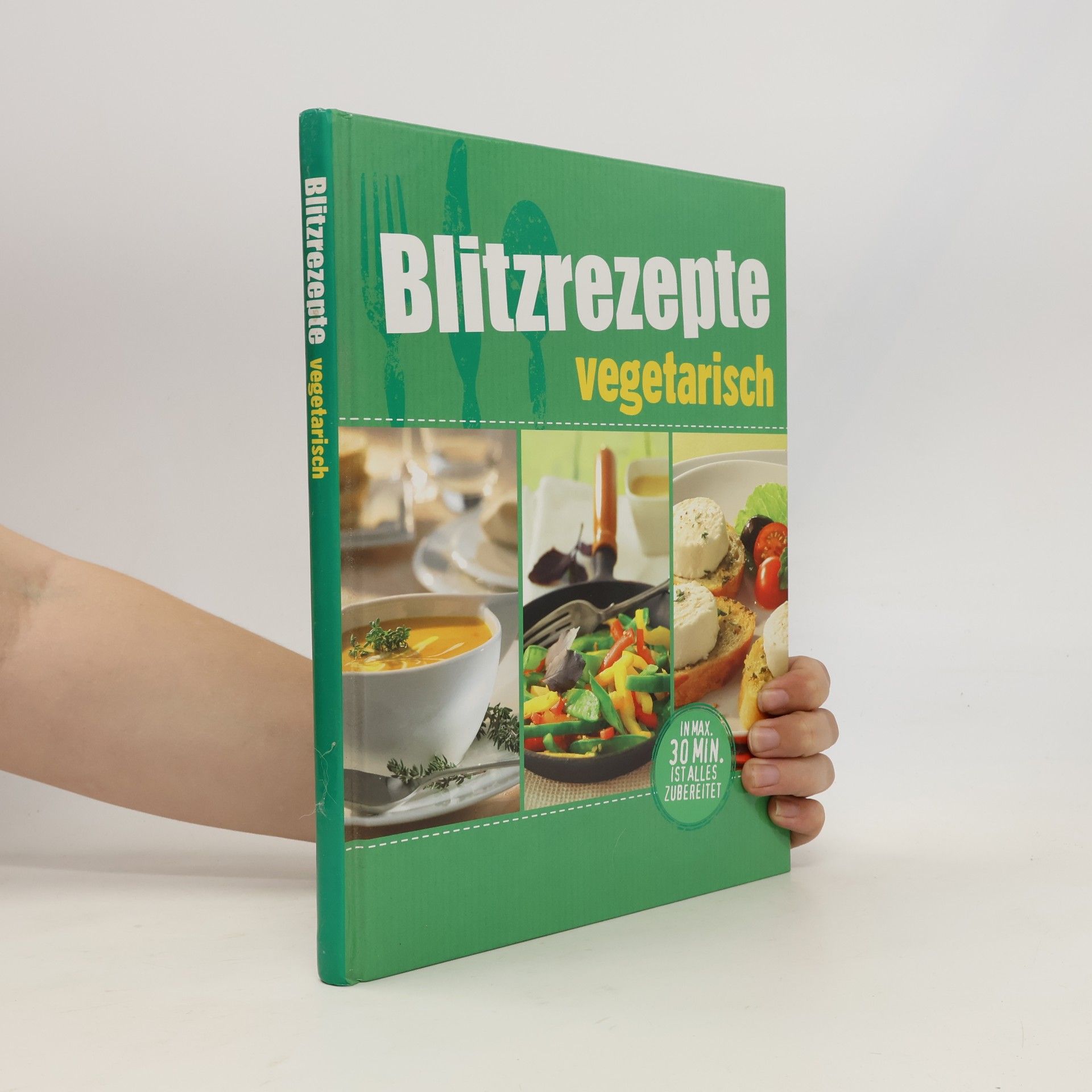 Autorenkollektiv Blitzrezepte Vegetarisch