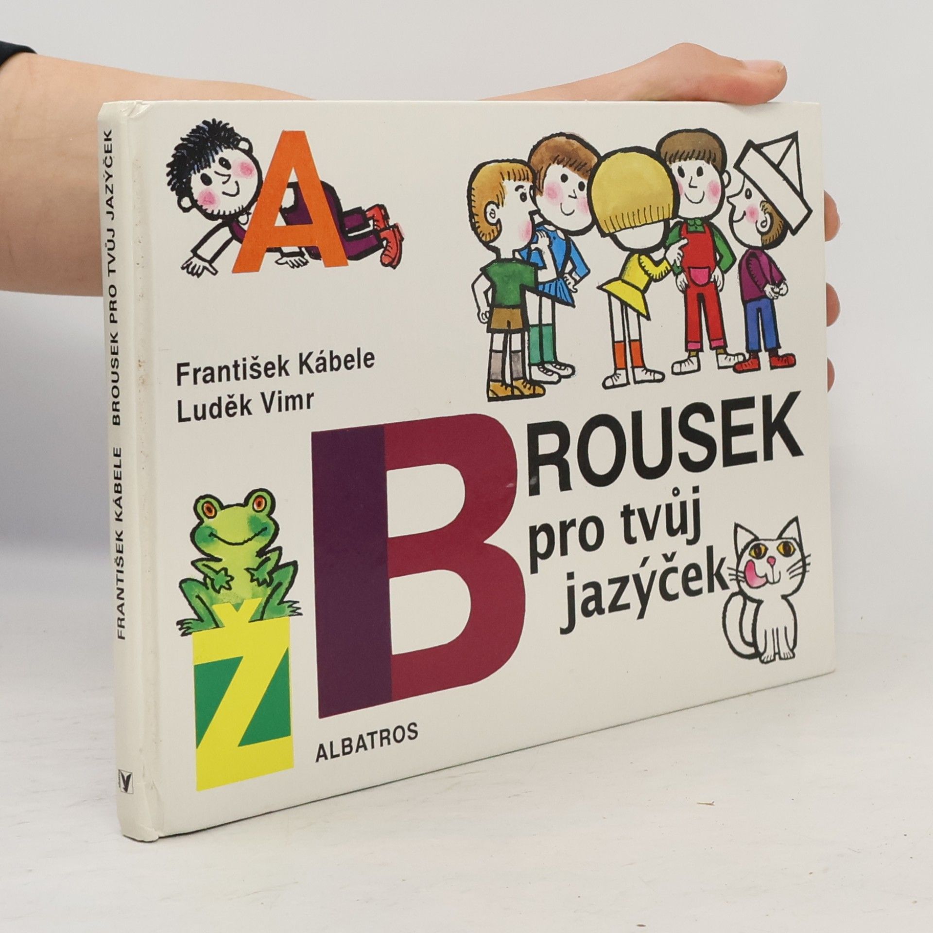 František Kábele Brousek pro tvůj jazýček