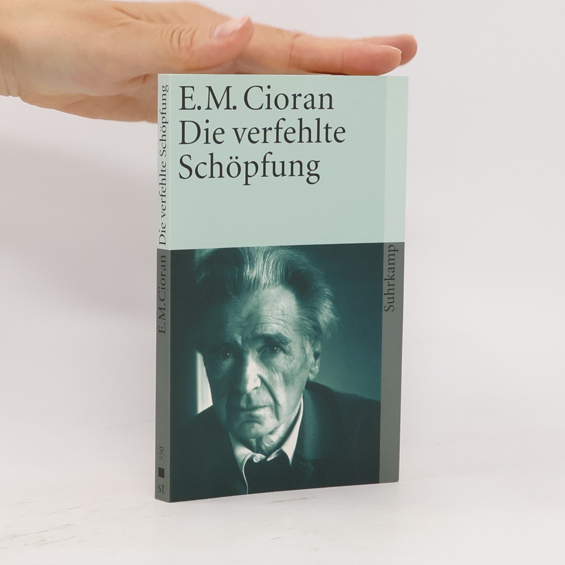 Emil Cioran Die verfehlte Schöpfung