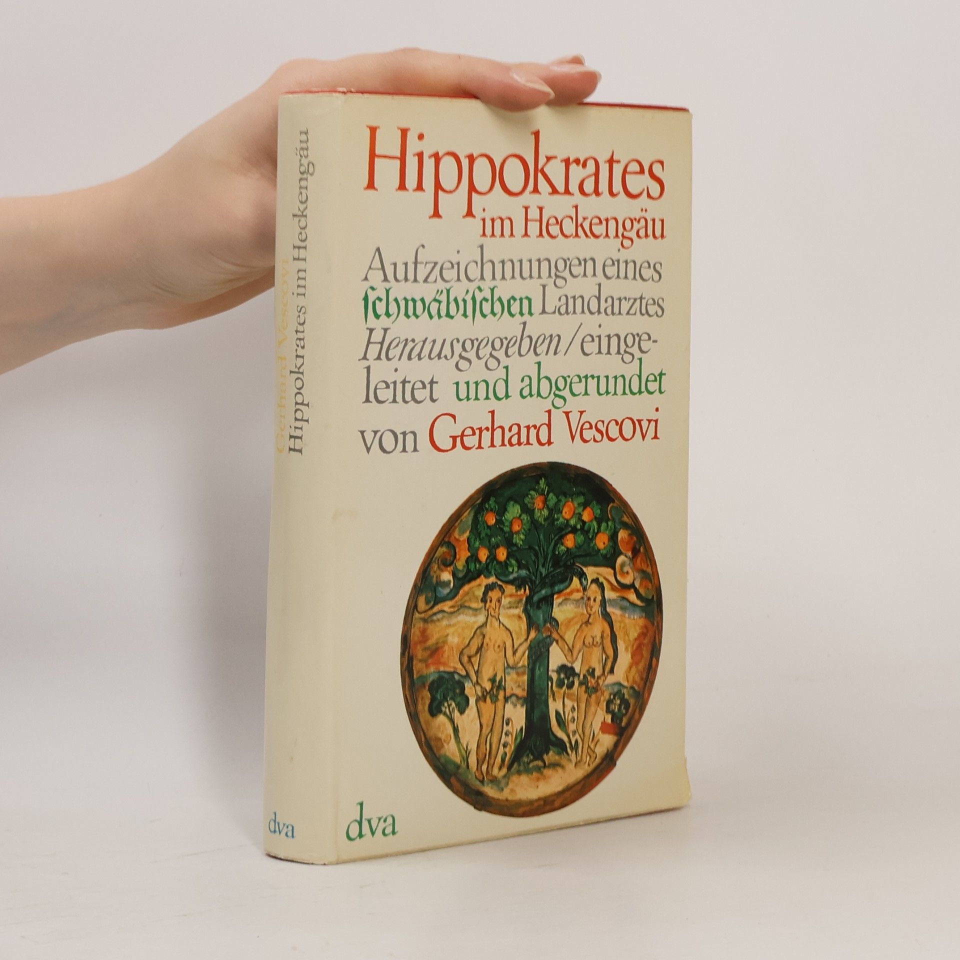 Gerhard Vescovi Hippokrates im Heckengäu