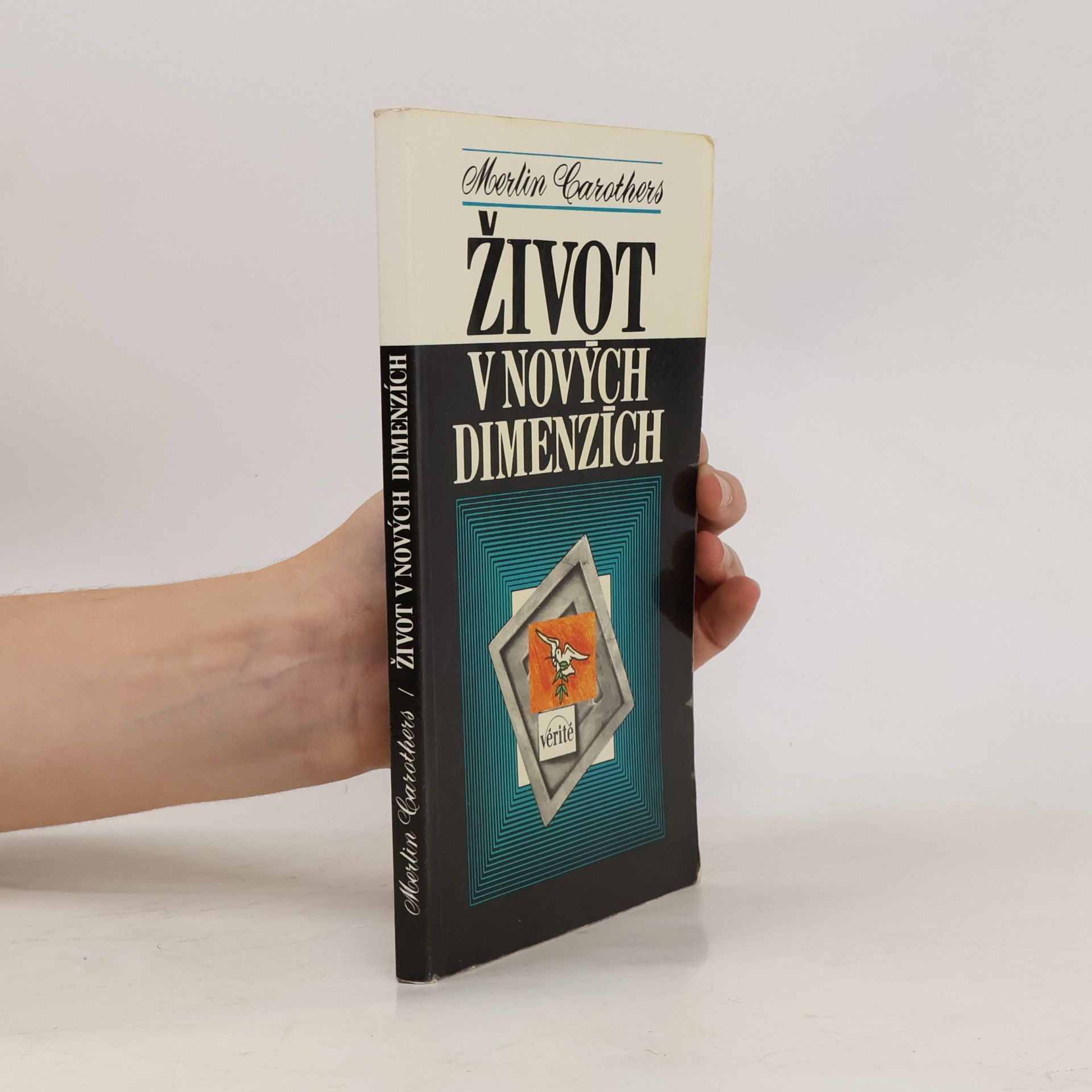 Merlin R Carothers Život v nových dimenzích