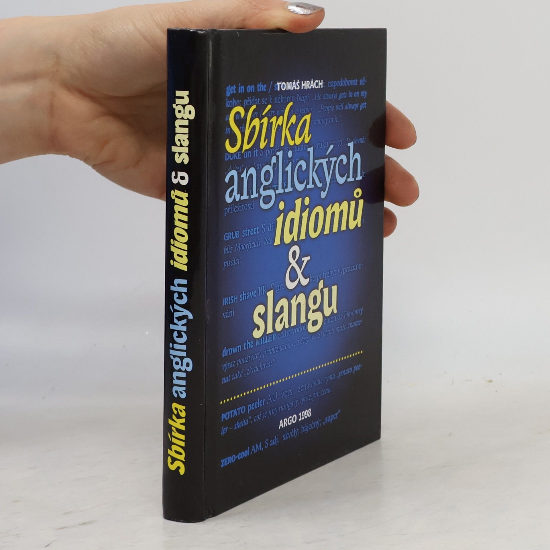 Tomáš Hrách Sbírka anglických idiomů & slangu