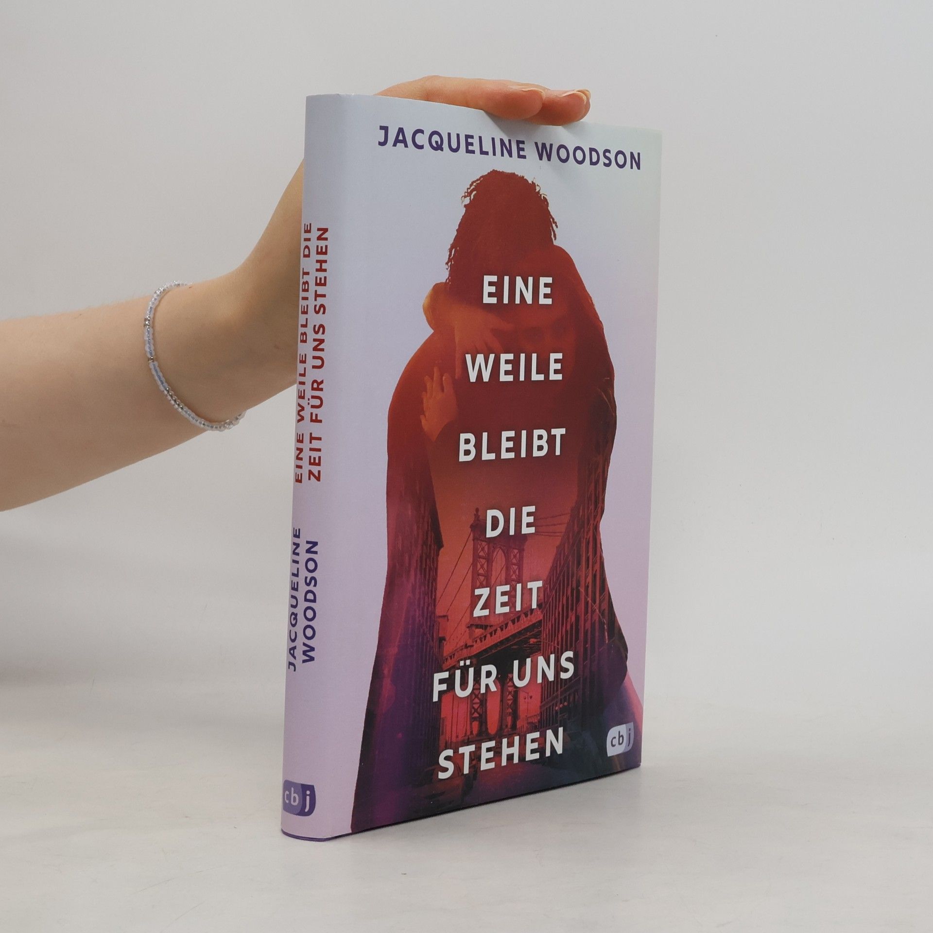 Jacqueline Woodson Eine Weile bleibt die Zeit für uns stehen