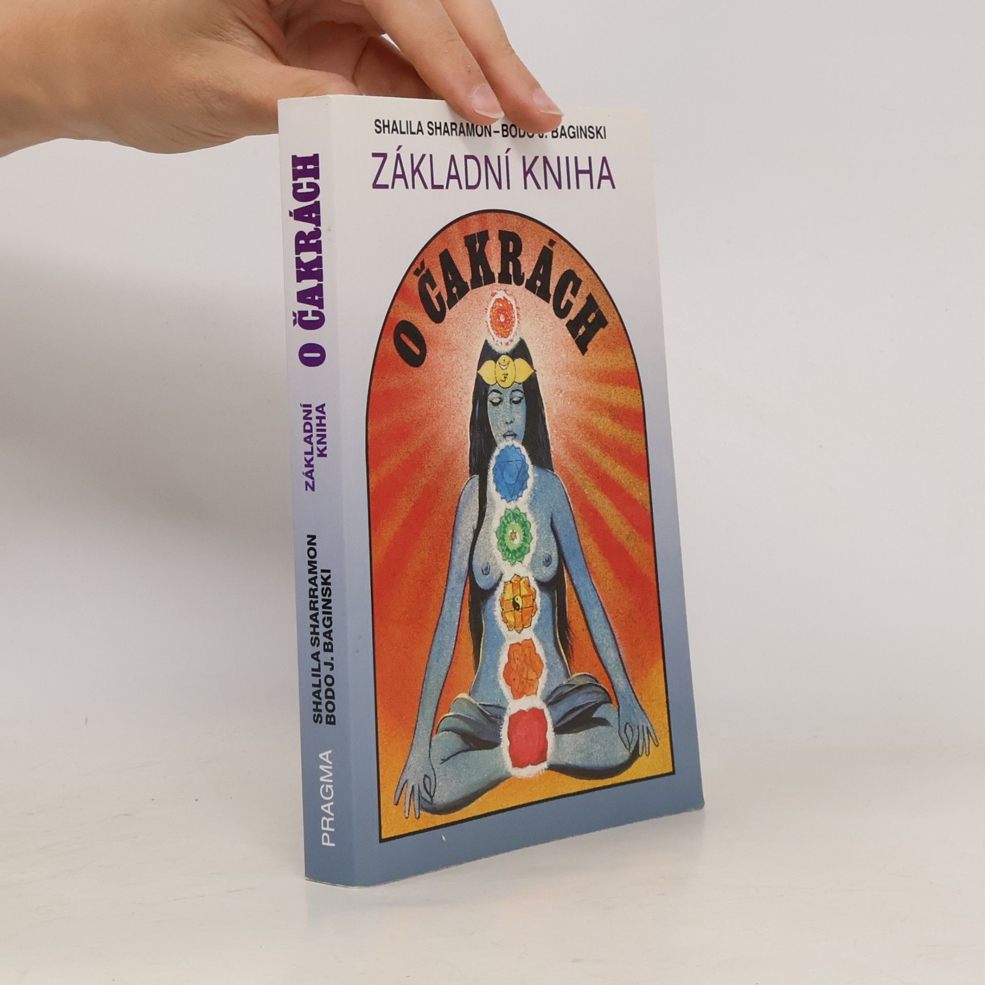 Shalila Sharamon Základní kniha o čakrách