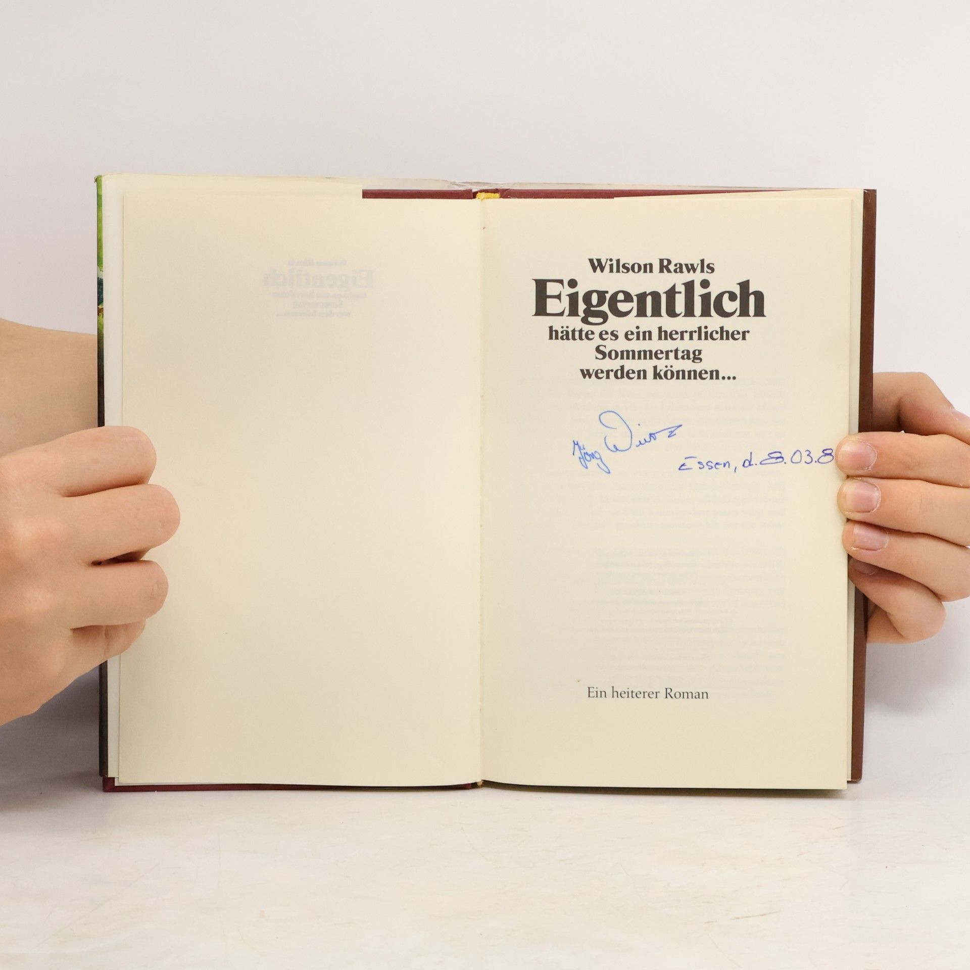 Wilson Rawls Eigentlich hätte es ein herrlicher Sommertag werden können...