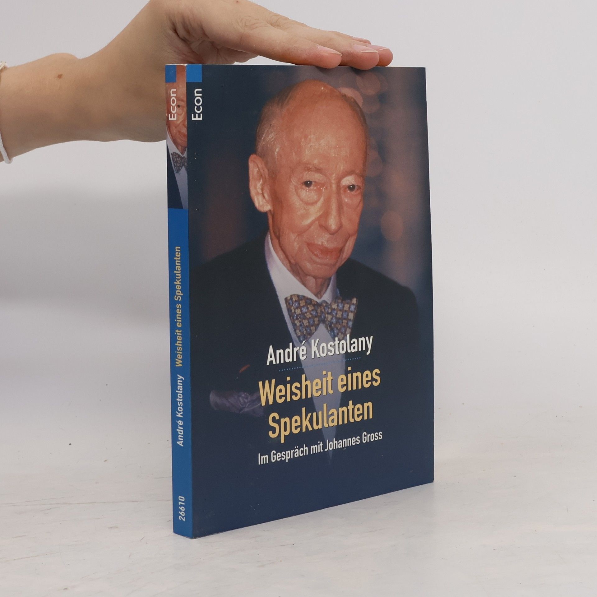 André Kostolany Weisheit eines Spekulanten