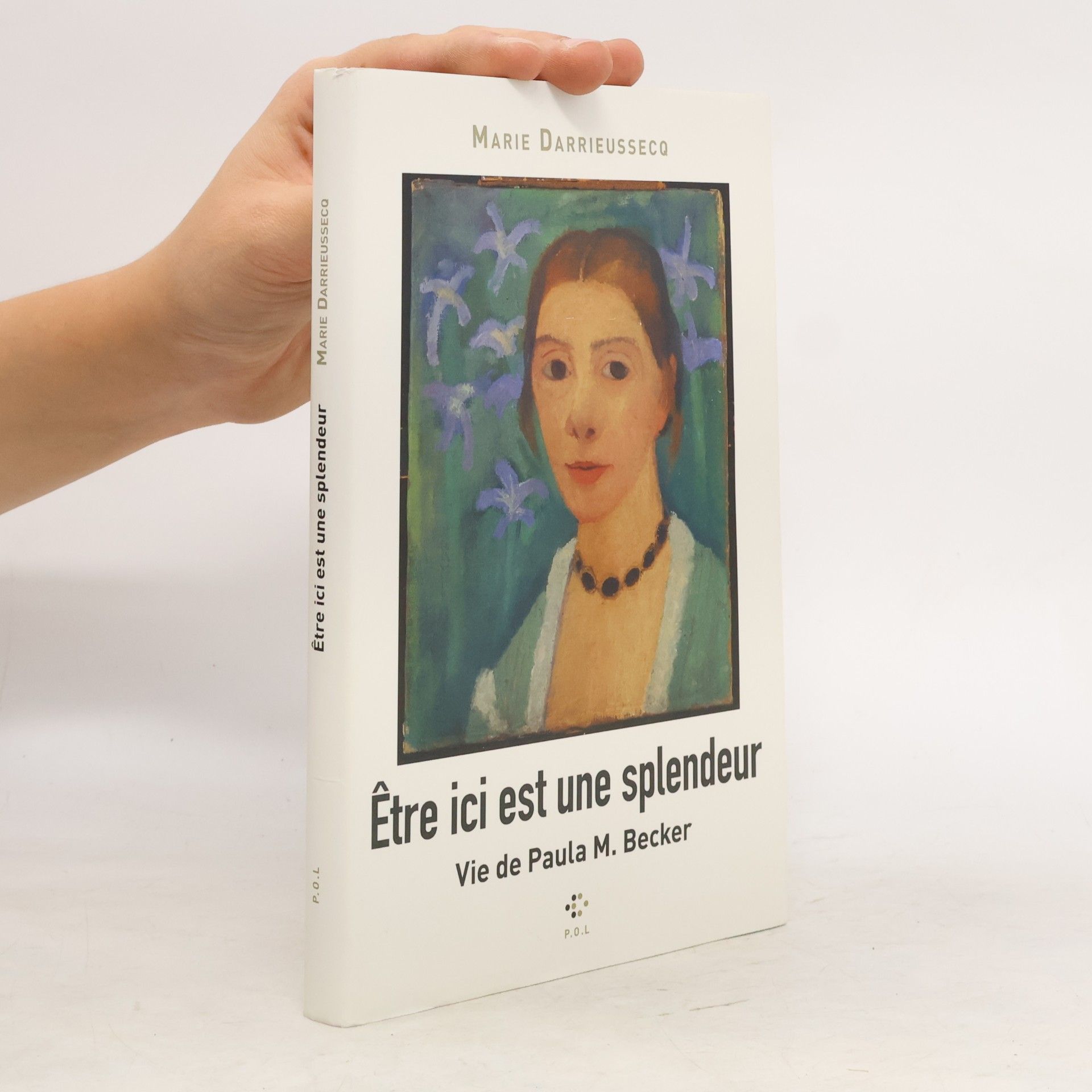 Marie Darrieussecq Être ici est une splendeur