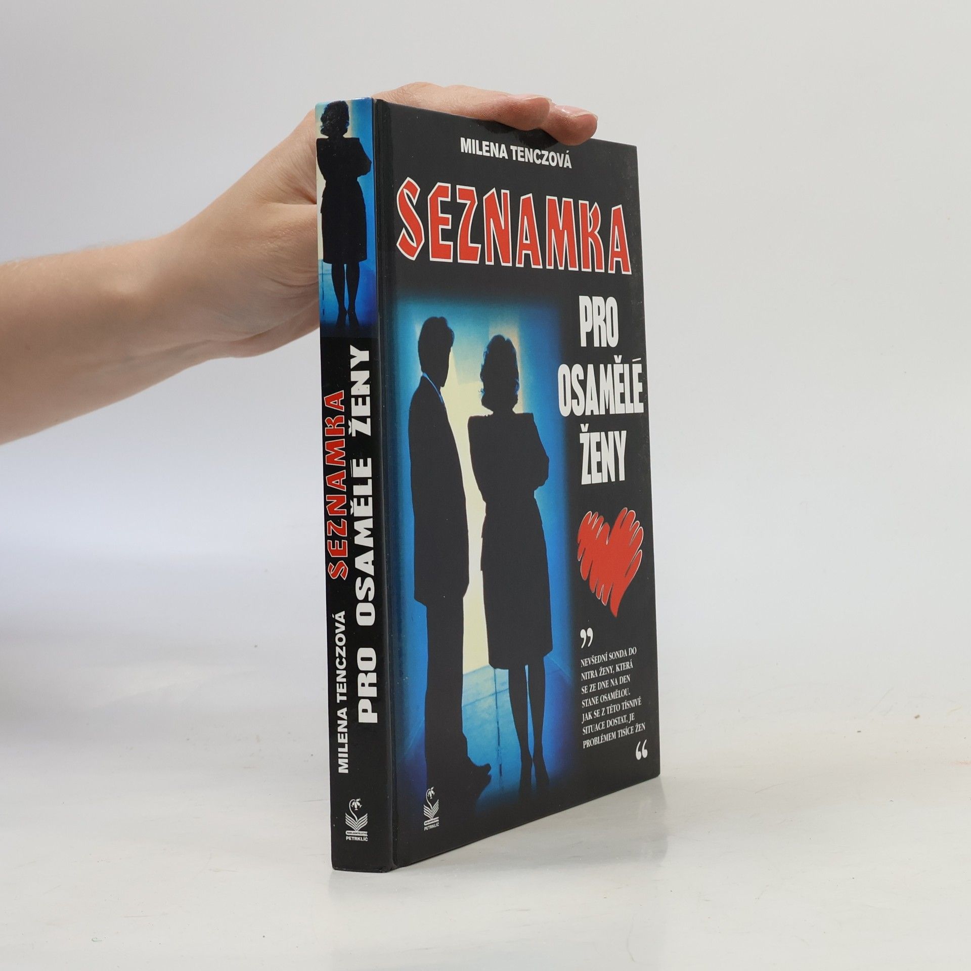 Milena Tenczová Seznamka pro osamělé ženy