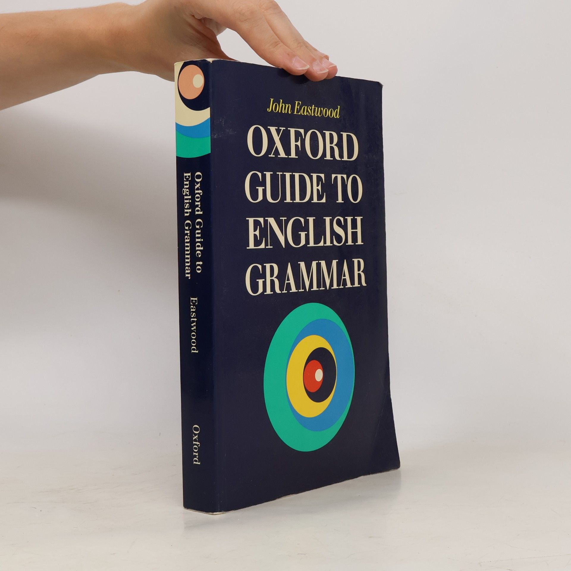 John Eastwood Oxford Guide to English Grammar