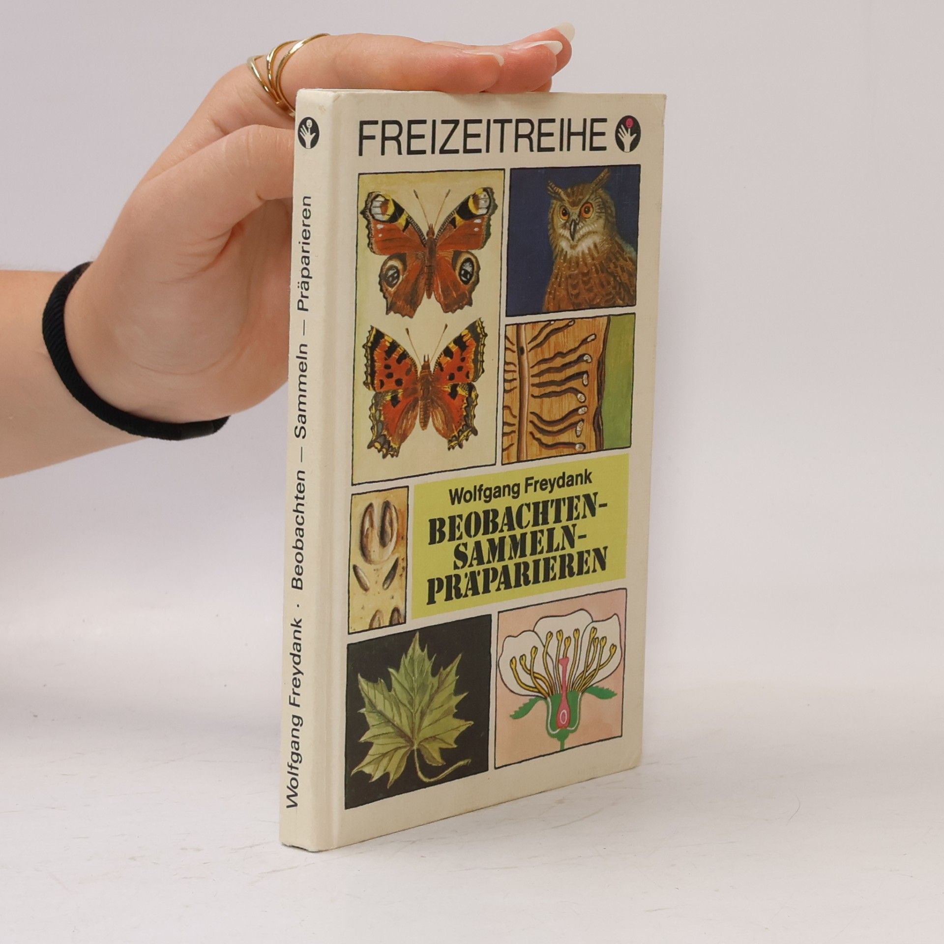 Wolfgang Freydank Beobachten, Sammeln, Präparieren