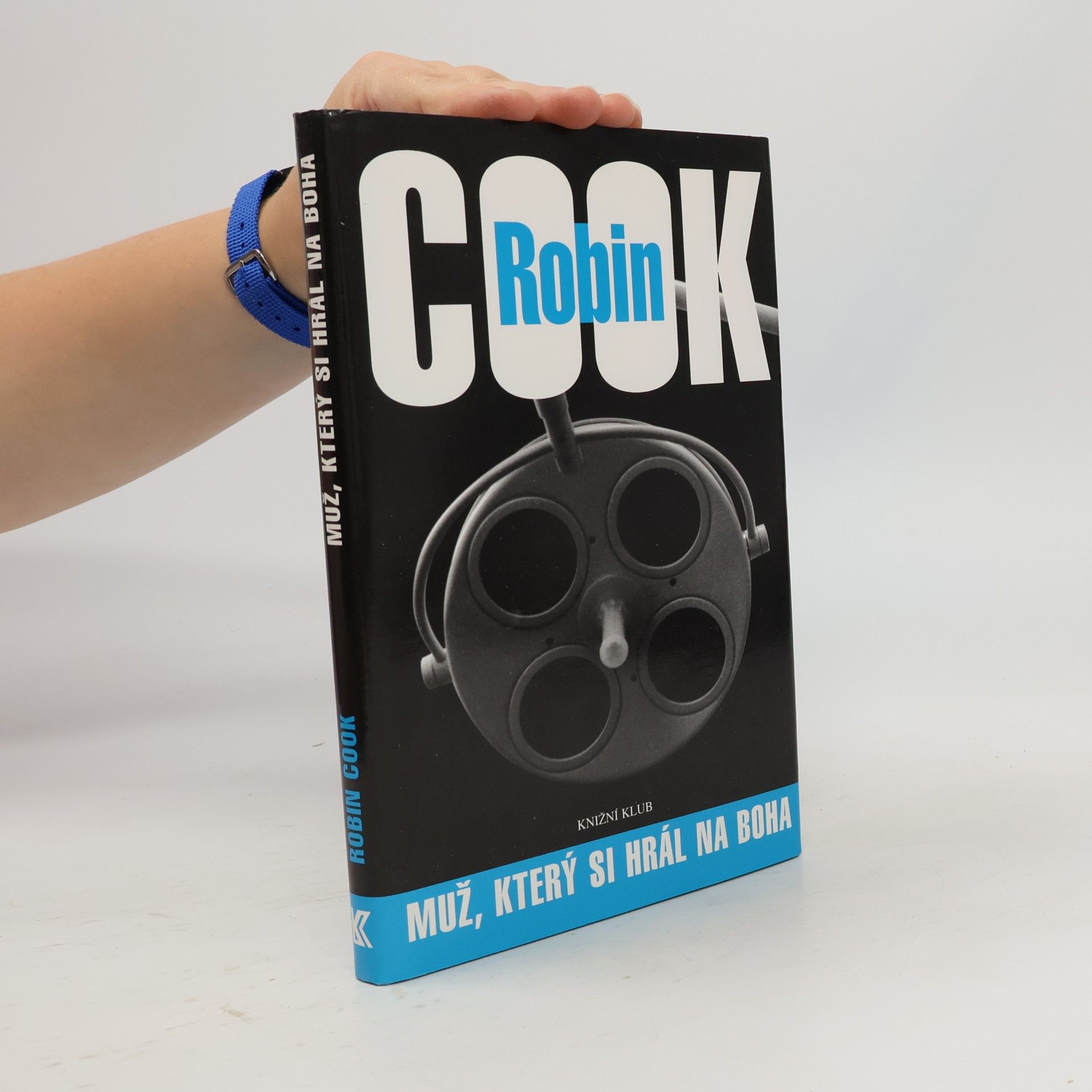 Robin Cook Muž, který si hrál na Boha