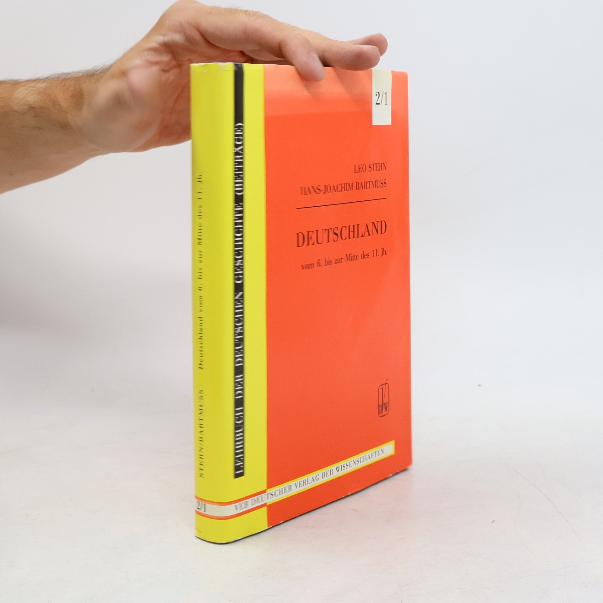 Hans Joachim Bartmuss Lehrbuch der deutschen Geschichte (Beiträge) - 2/1: Deutschland in der Feudalepoche von der Wende des 5., 6. Jahrhunderts bis zur Mitte des 11. Jahrhunderts