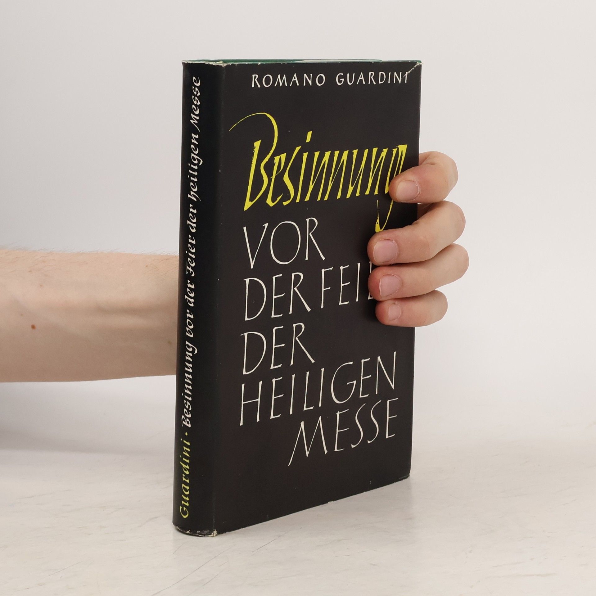 Romano Guardini Besinnung vor der feier der Heiligenmesse
