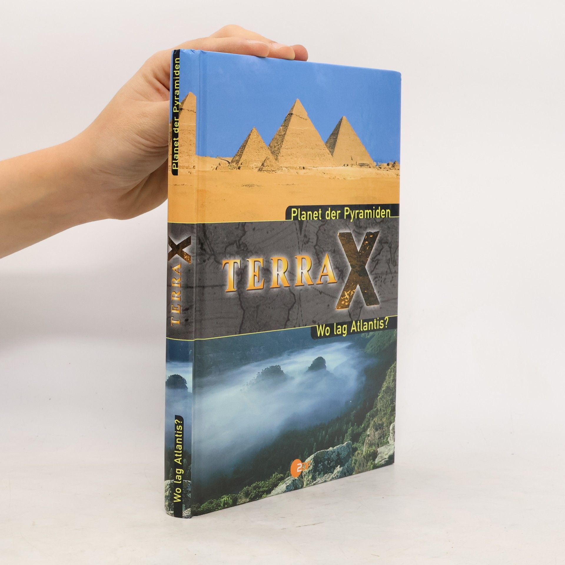 Kolektiv autorů Terra X. Planet der Pyramiden. Wo lag Atlantis?