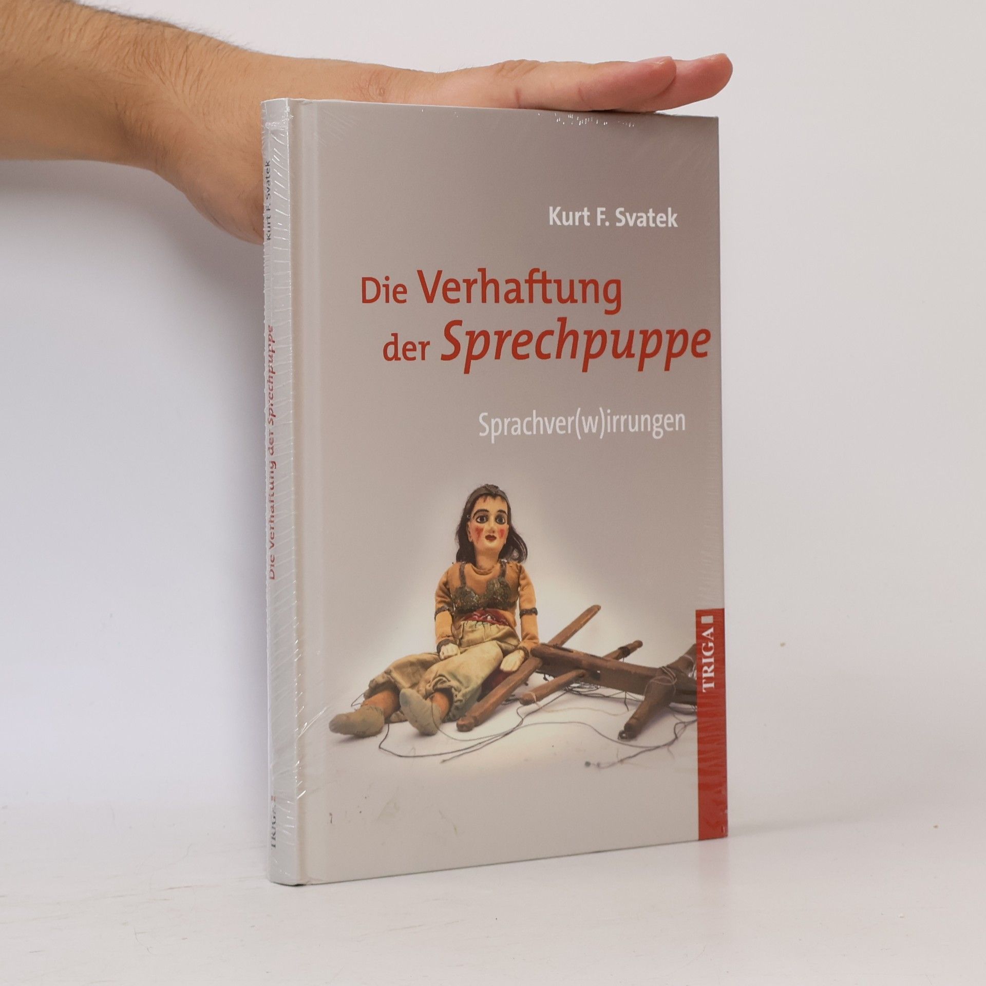 Kurt F. Svatek Die Verhaftung der Sprechpuppe