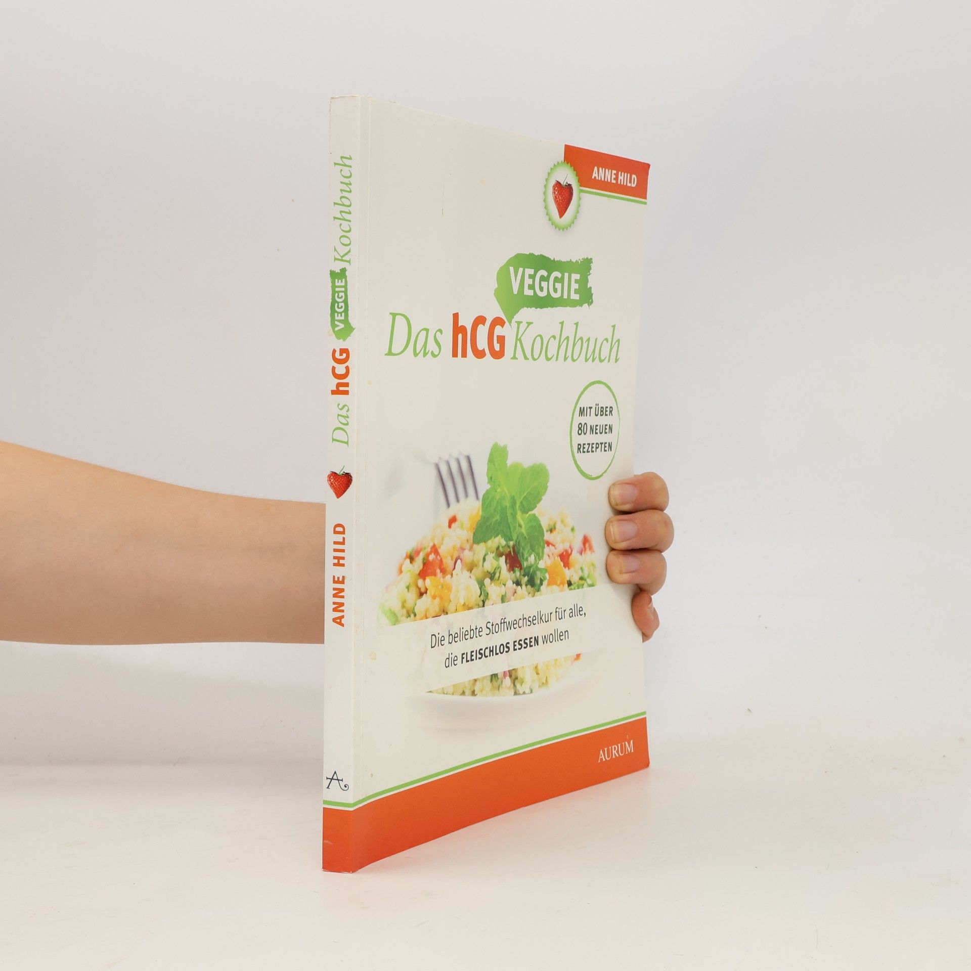 Anne Hild Das hCG Kochbuch - Veggi