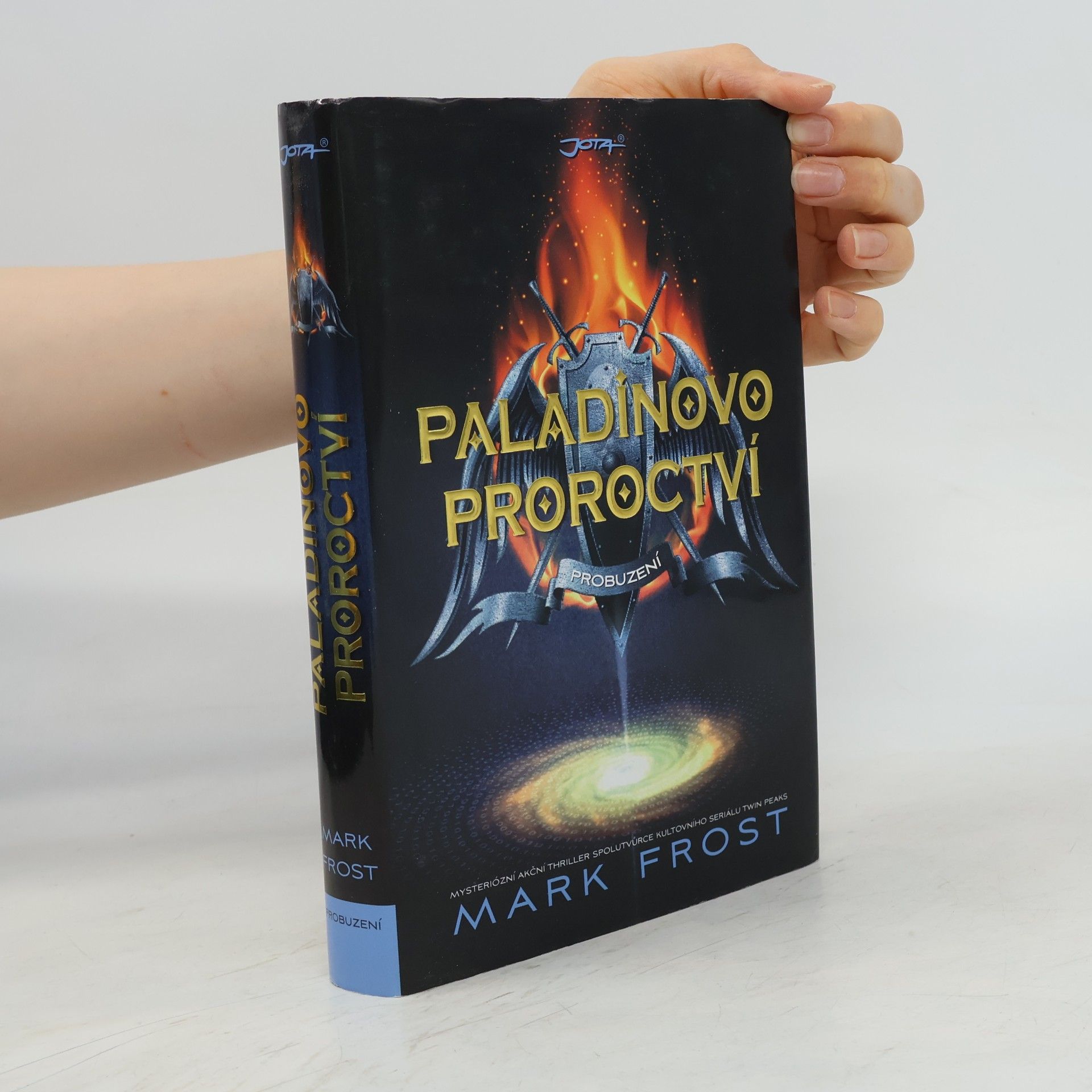 Mark Frost Paladinovo proroctví. Probuzení