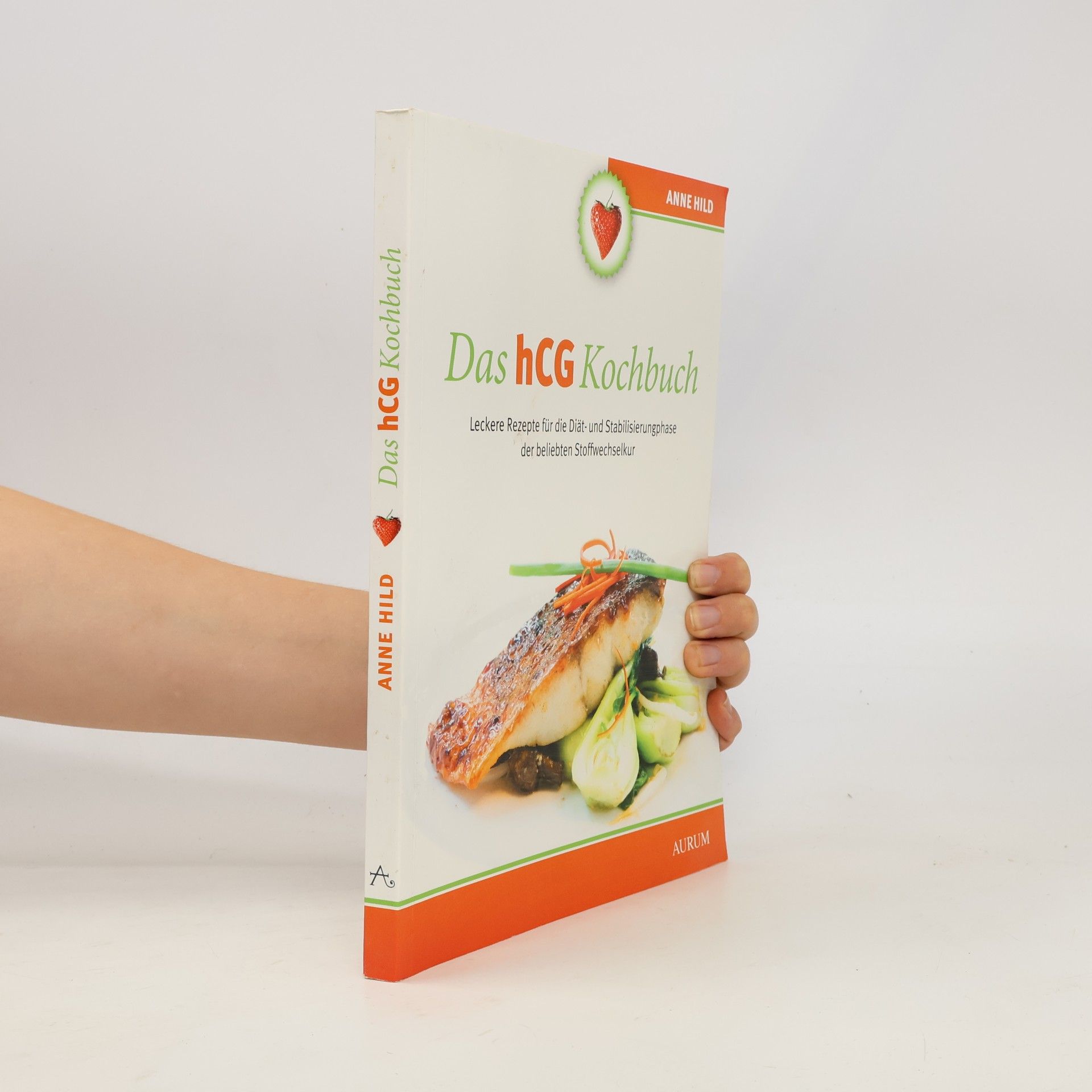 Anne Hild Das hCG-Kochbuch