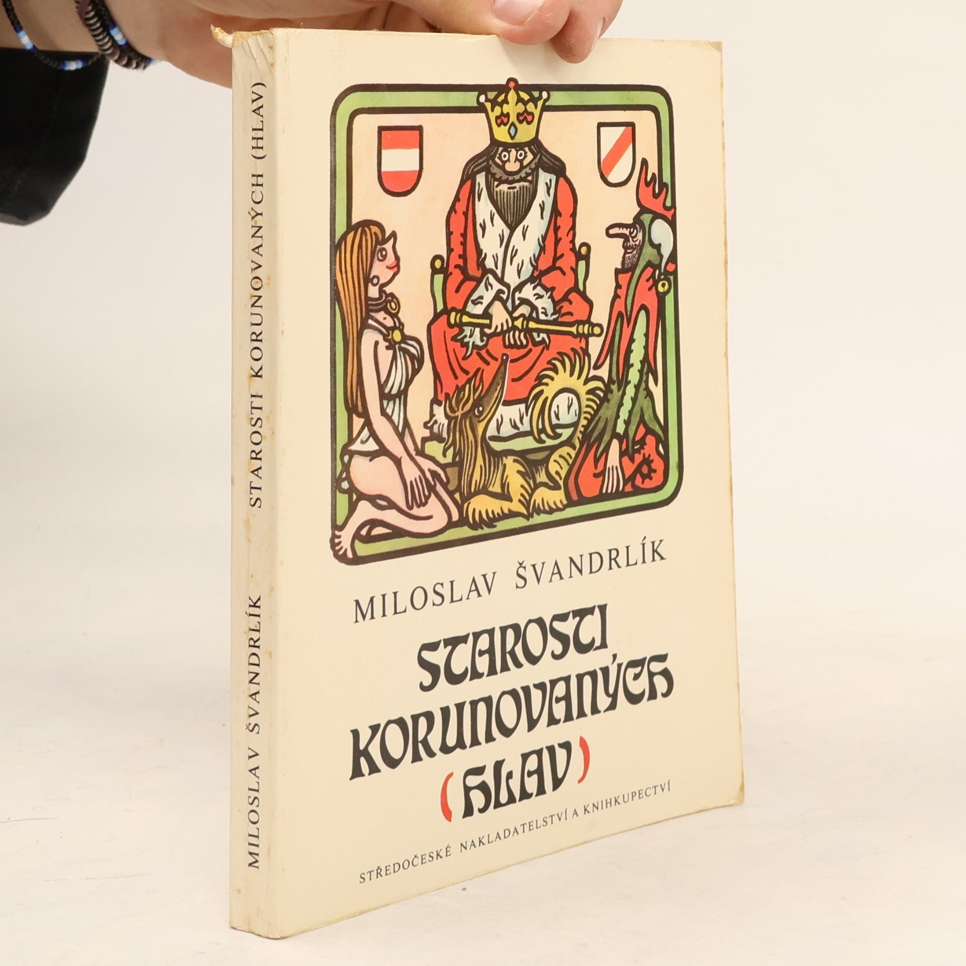 Miloslav Švandrlík Starosti korunovaných hlav