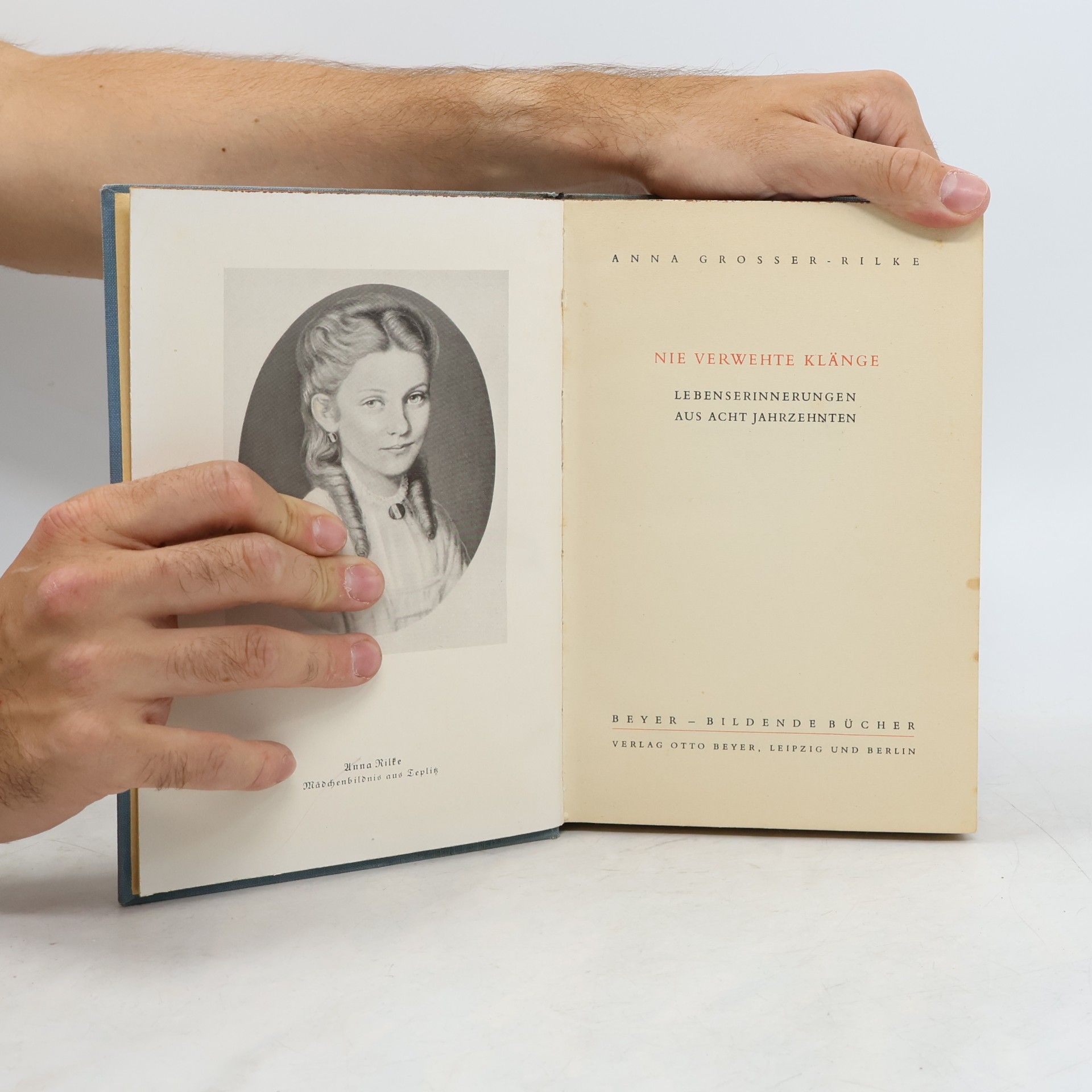 Anna Grosser Rilke Nie verwehte Klänge. Lebenserinnerungen aus acht Jahrzehnten