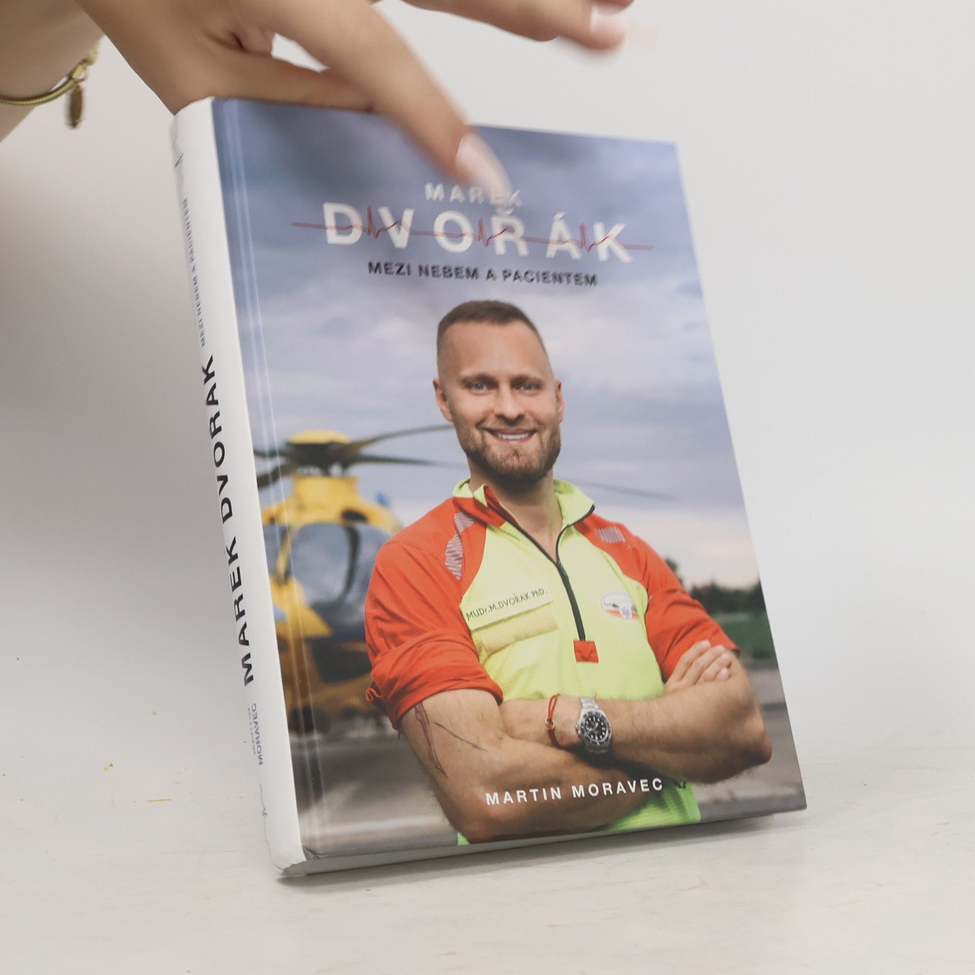 Martin Moravec Marek Dvořák. Mezi nebem a pacientem
