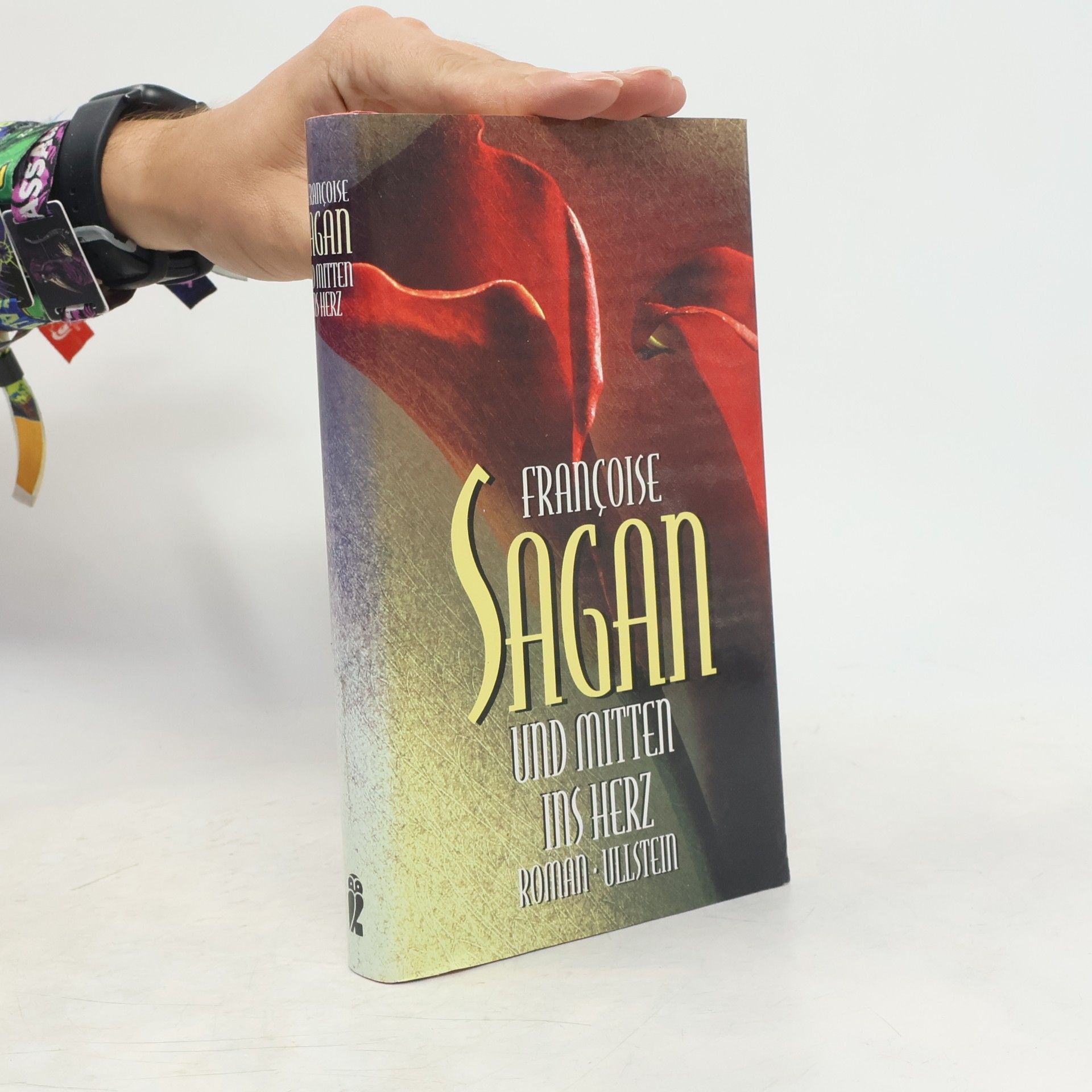 Françoise Sagan Und mitten ins Herz