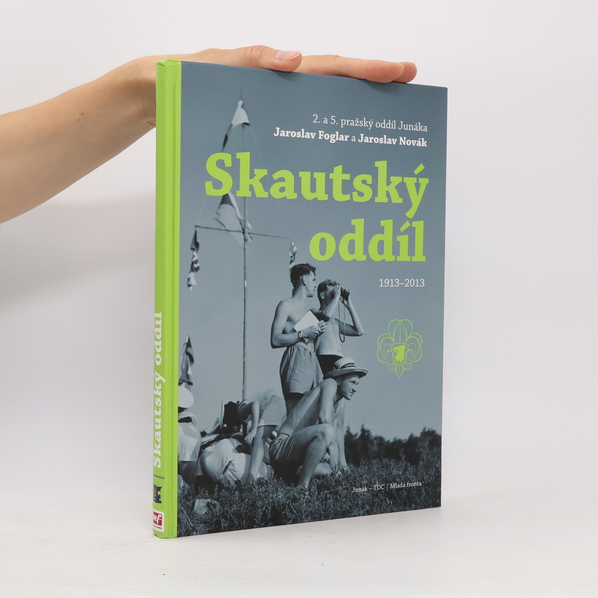 Roman Šantora Skautský oddíl 1913-2013