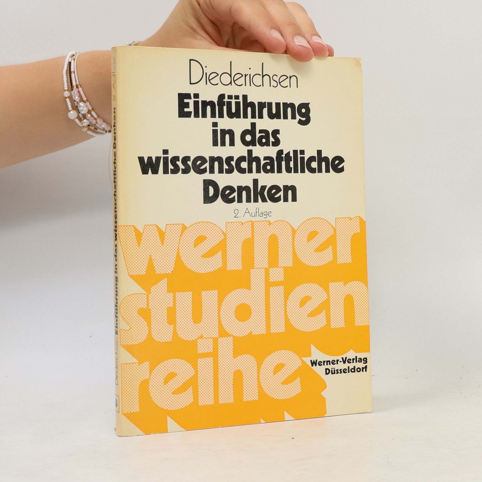 Uwe Diederichsen Werner Studienreihe: Einführung in das wissenschaftliche Denken - 2. Auflage