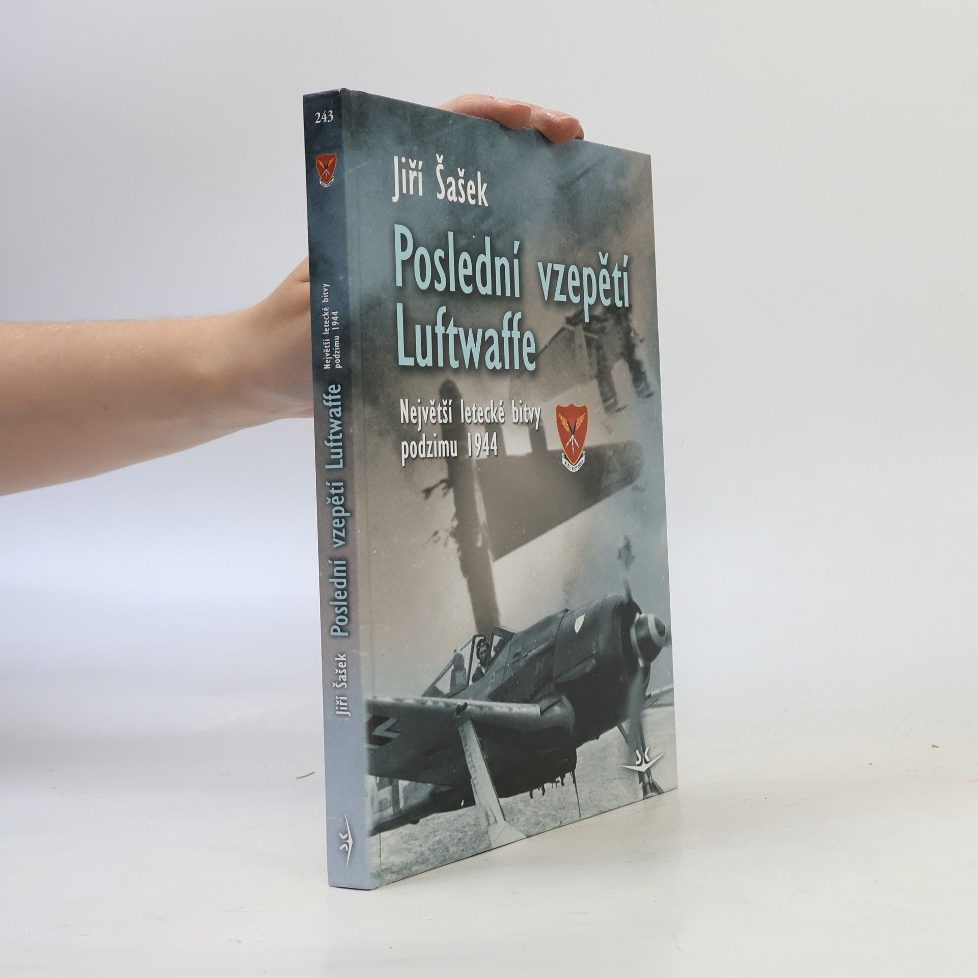 Jiří Šašek Poslední vzepětí Luftwaffe
