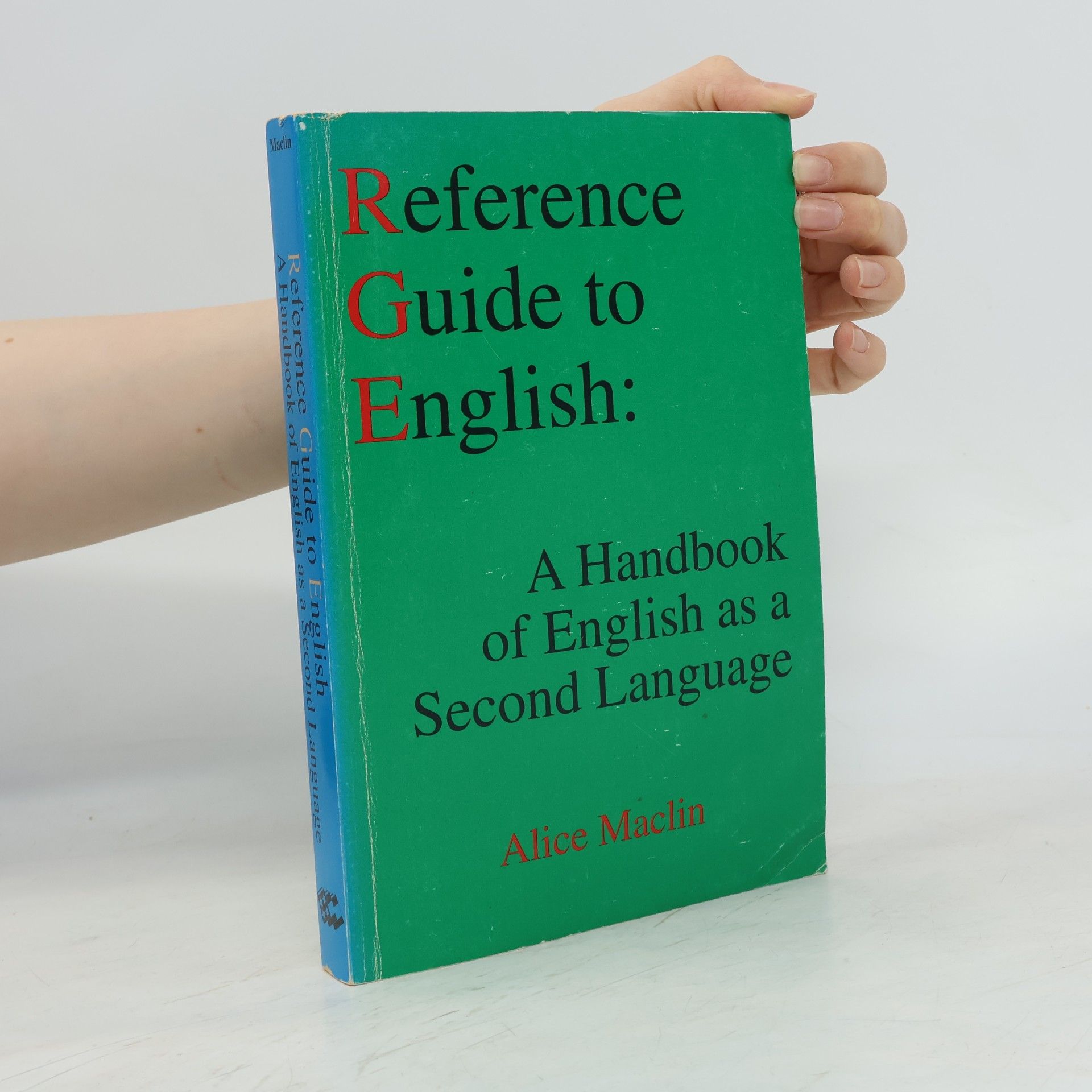 Alice Maclin Reference Guide to English : A Handbook of English as a Second Language