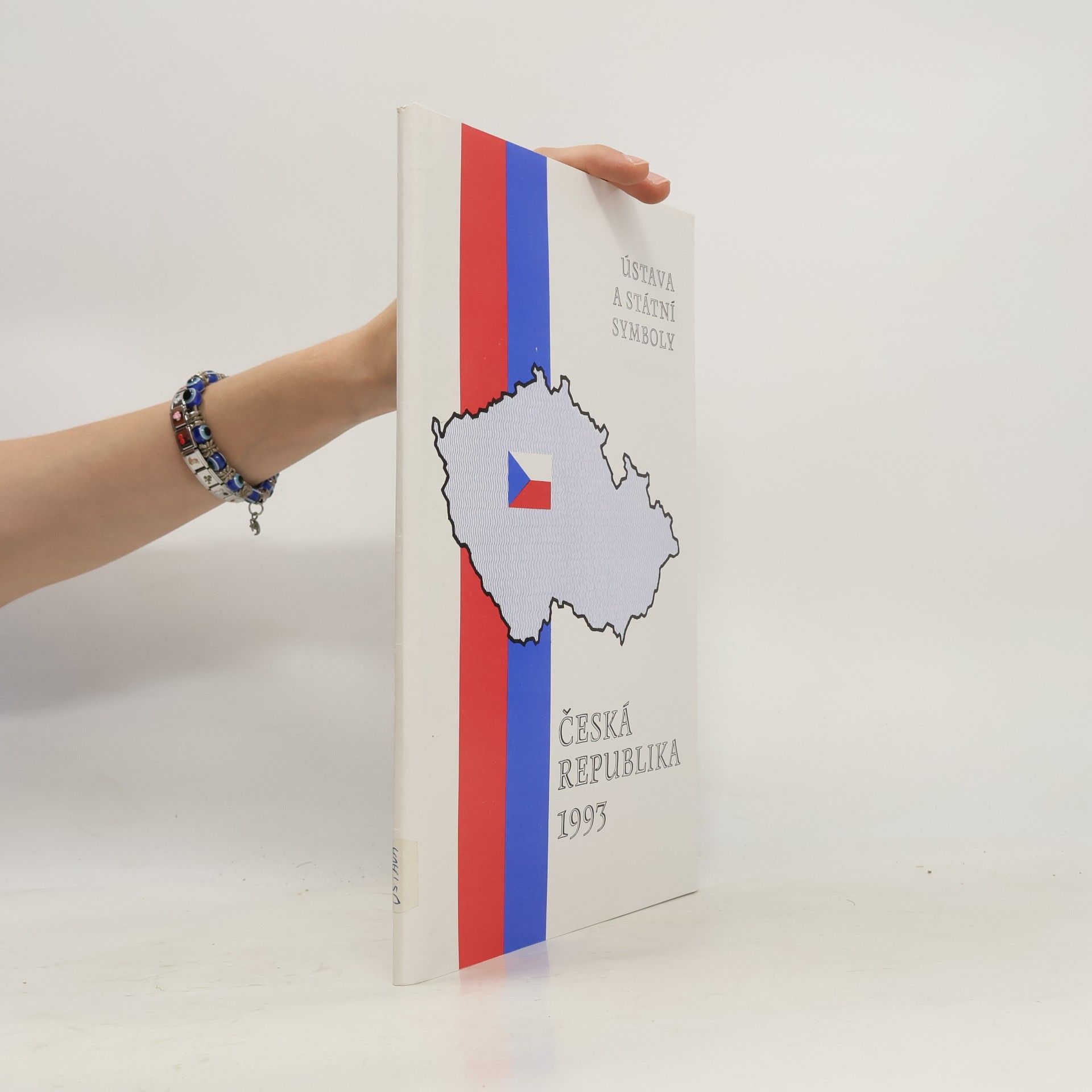 Kolektiv autorů Česká republika 1993 : Ústava a státní symboly