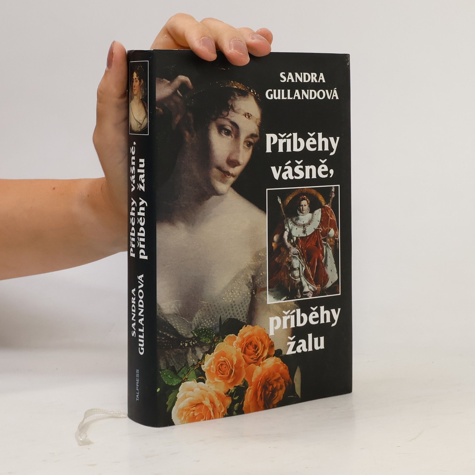 Sandra Gulland Příběhy vášně, příběhy žalu