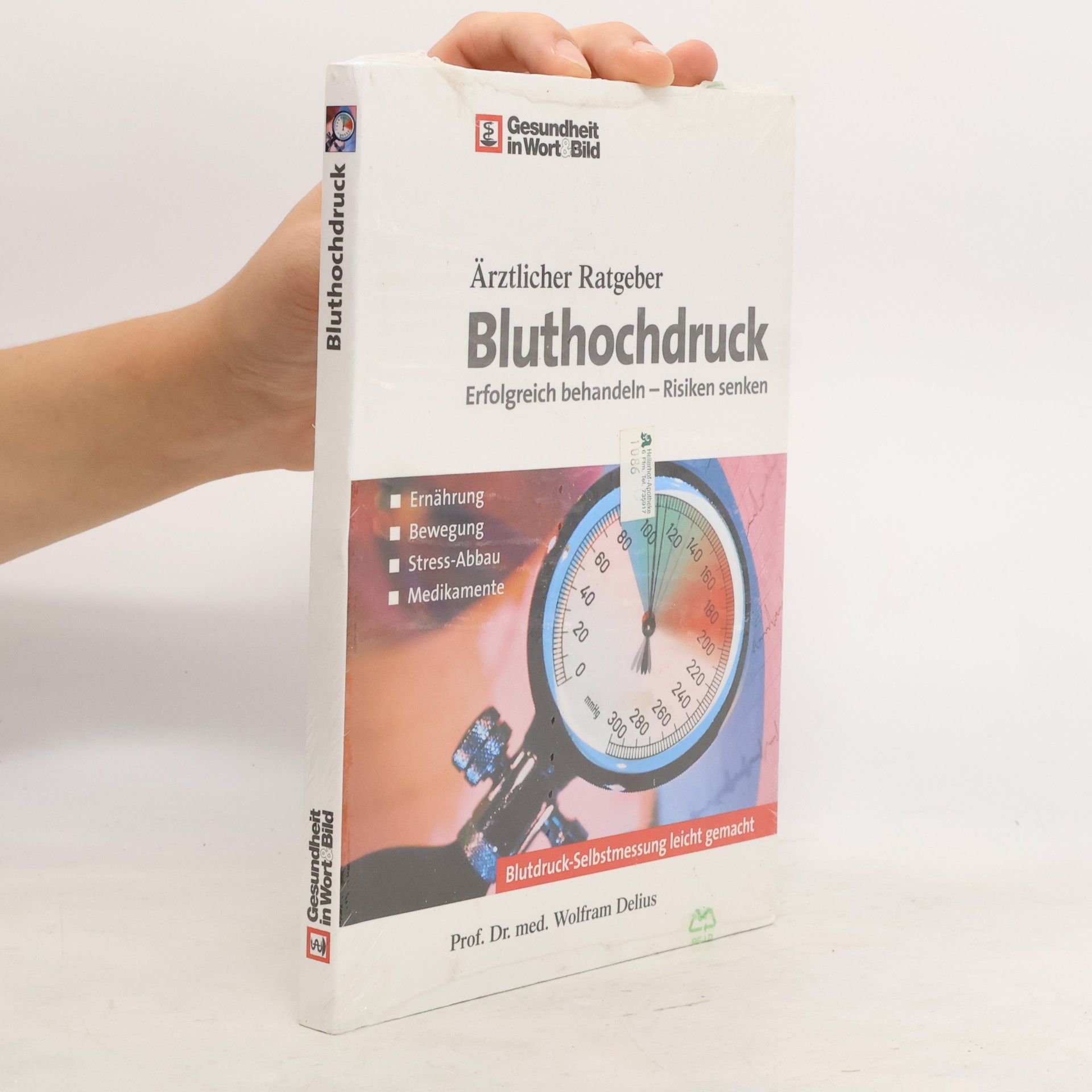 Wolfram Delius Bluthochdruck. Ärztlicher Ratgeber