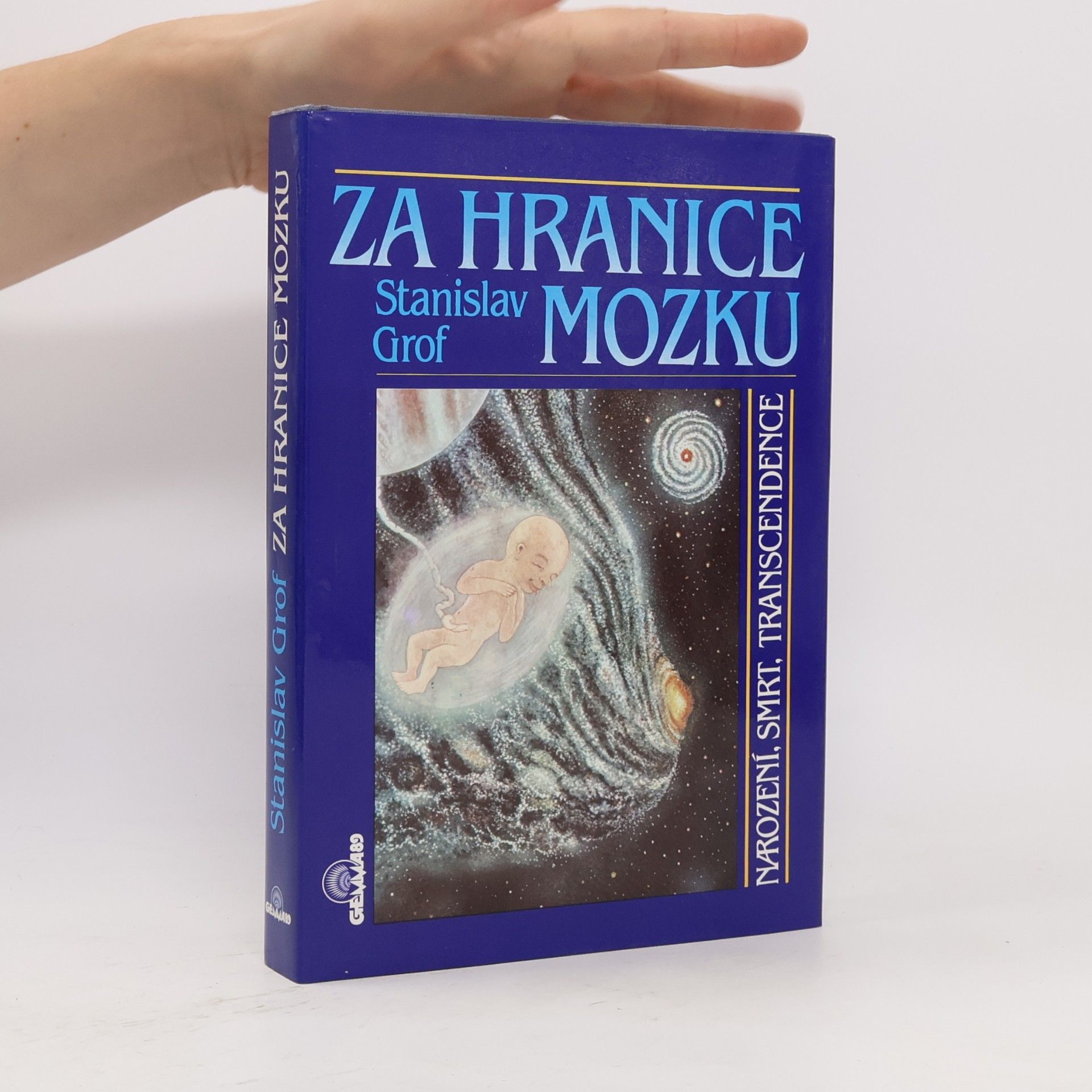 Stanislav Grof Za hranice mozku. Narození, smrt, transcendence