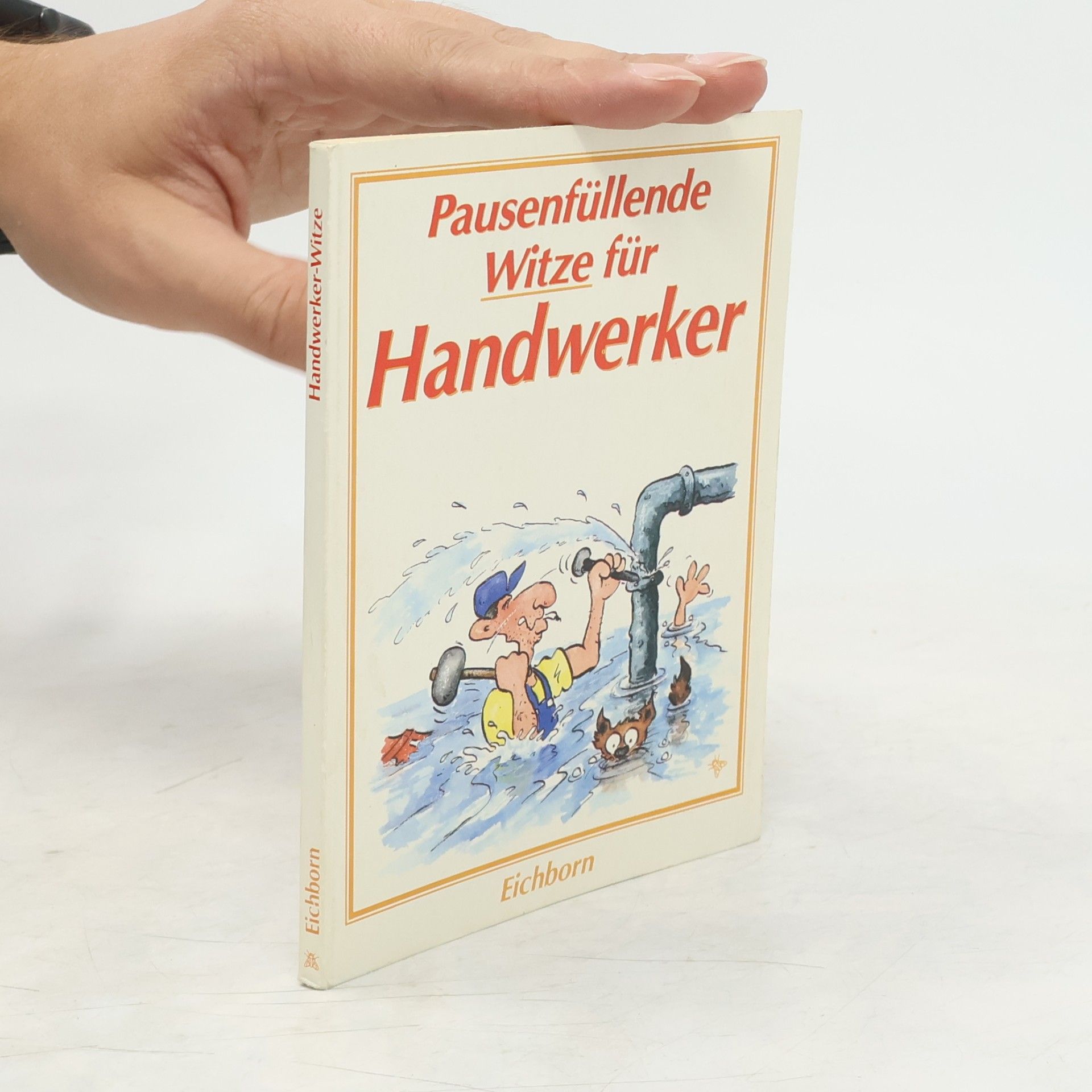 Axel C. Falckenstein Handwerker-Witze: Pausenfüllende Witze für den Handwerker