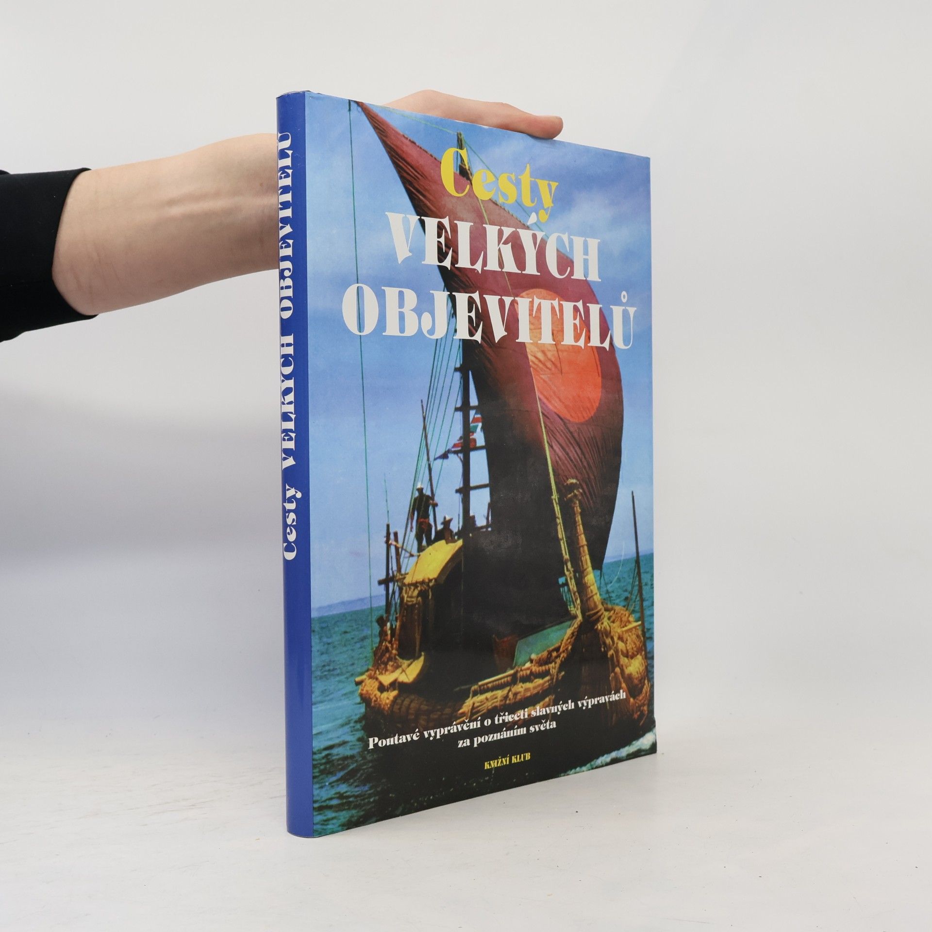 Bernard Stonehouse Cesty velkých objevitelů