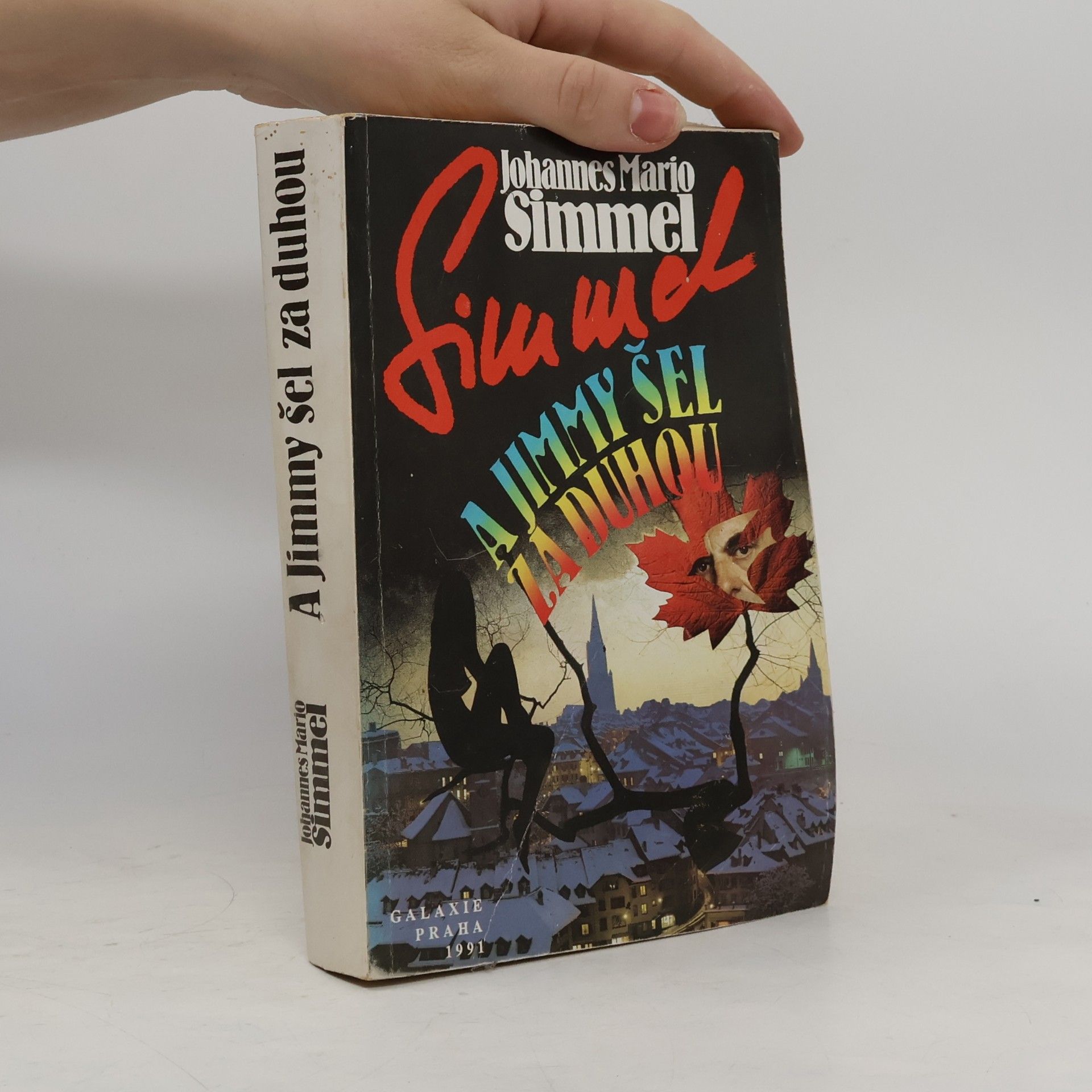 Johannes Mario Simmel A Jimmy šel za duhou