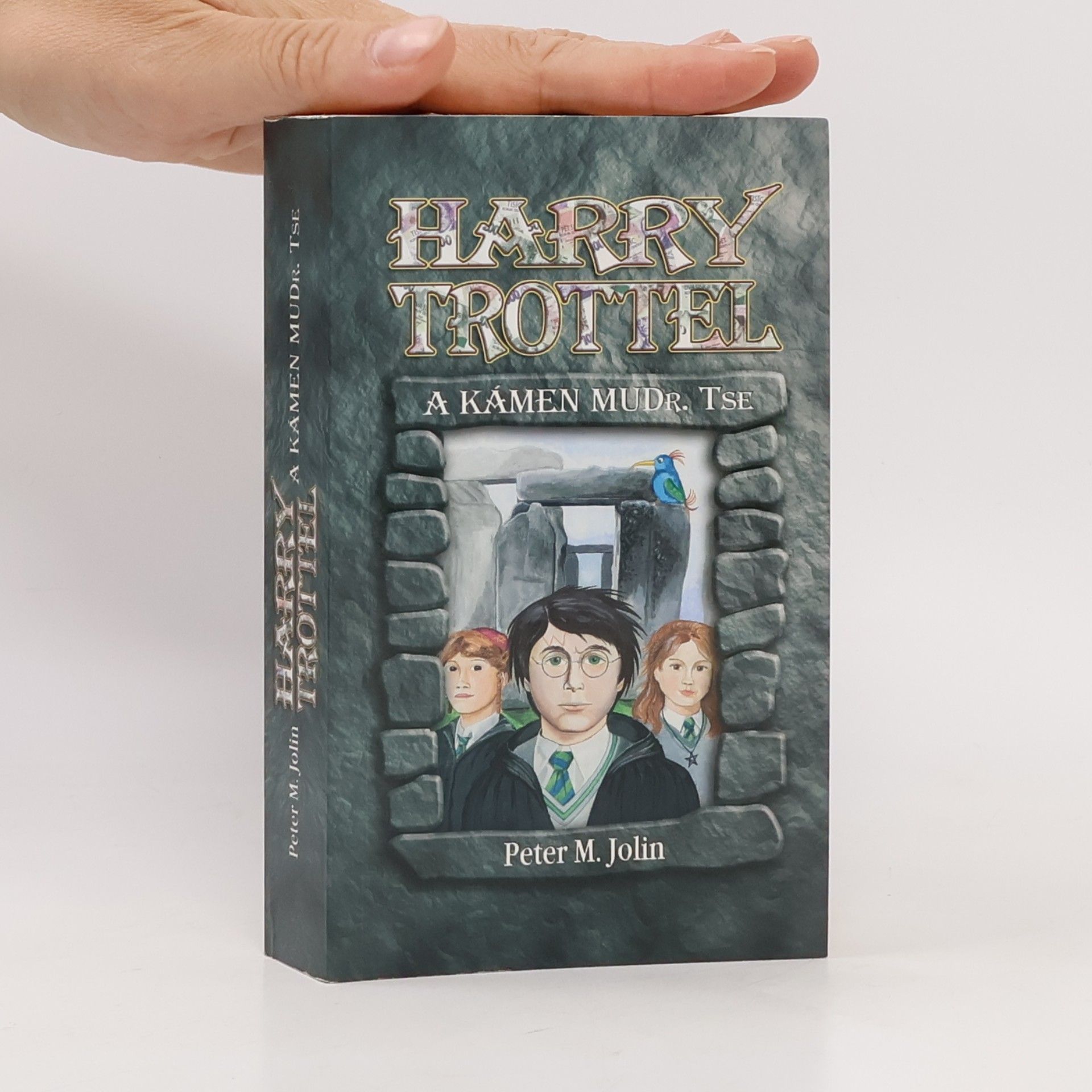 Peter M. Jolin Harry Trottel a kámen MUDr. Tse
