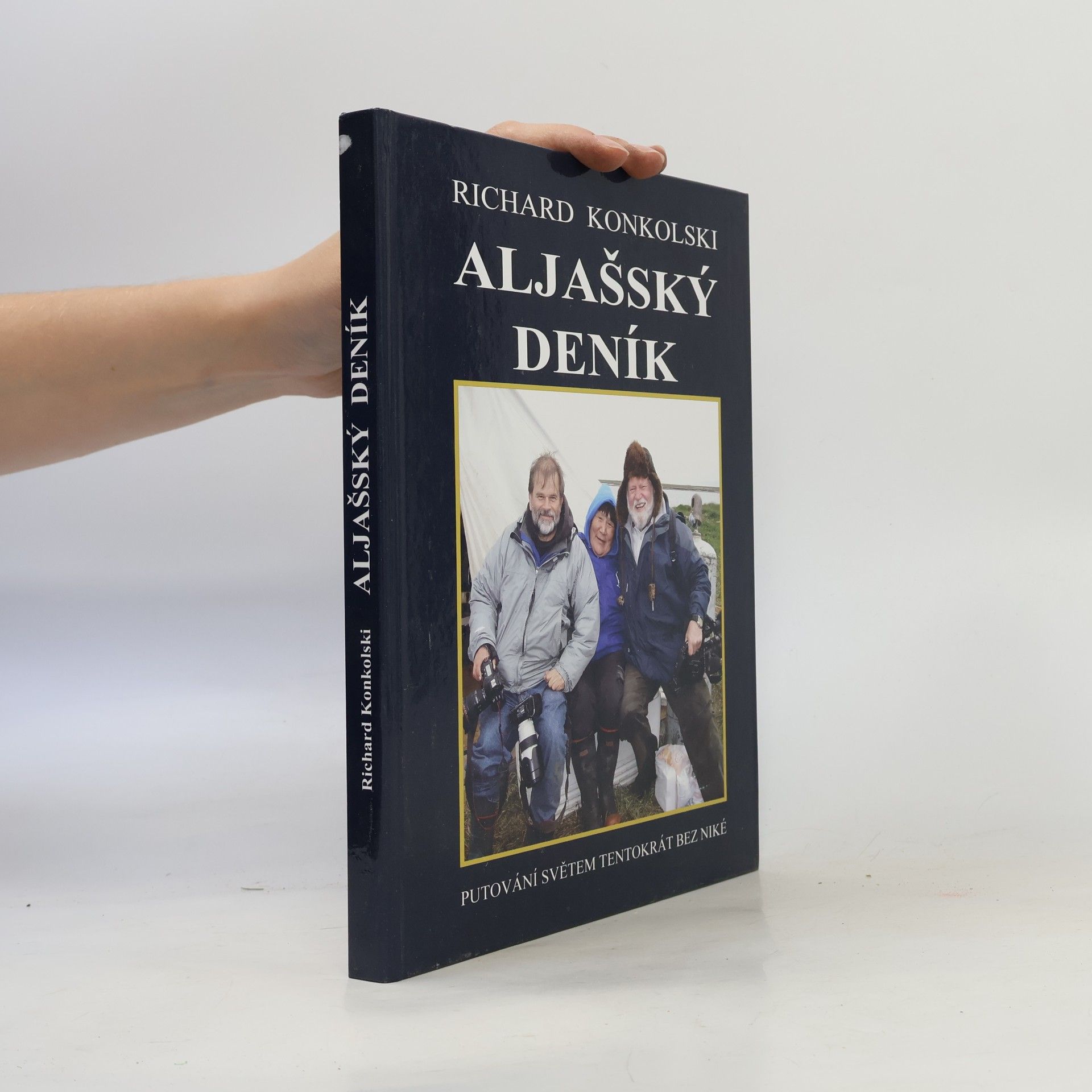 Richard Konkolski Aljašský deník - Plavby za dobrodružstvím
