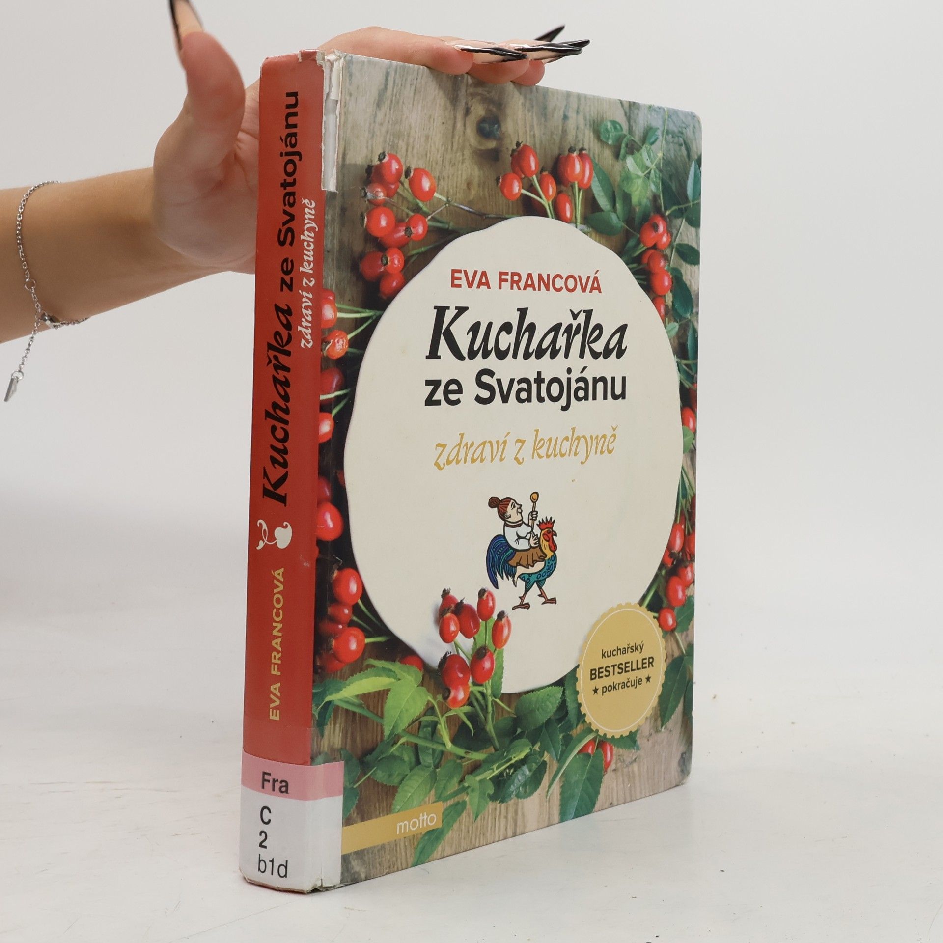 Eva Francová Kuchařka ze Svatojánu. Zdraví z kuchyně