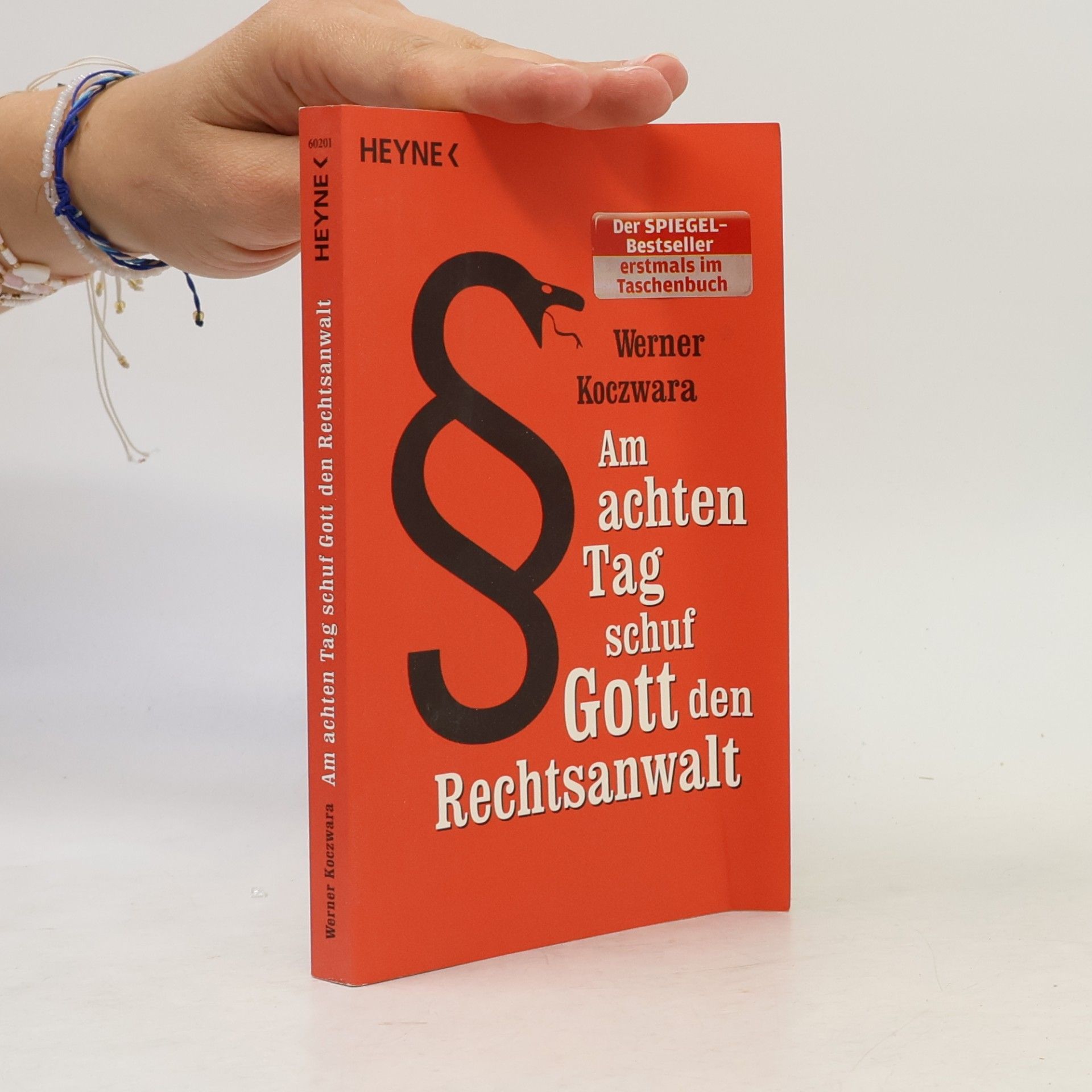 Werner Koczwara Am achten Tag schuf Gott den Rechtsanwalt