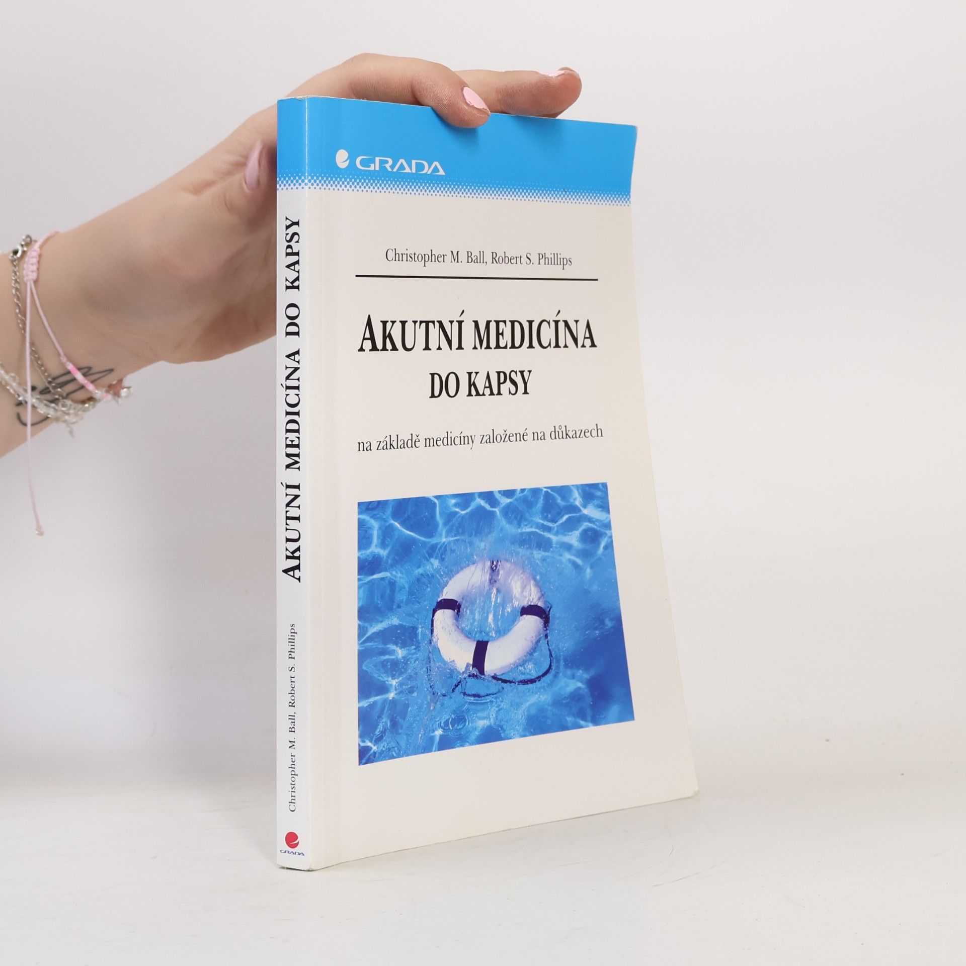 Robert S. Phillips Akutní medicína do kapsy: Na základě medicíny založené na důkazech