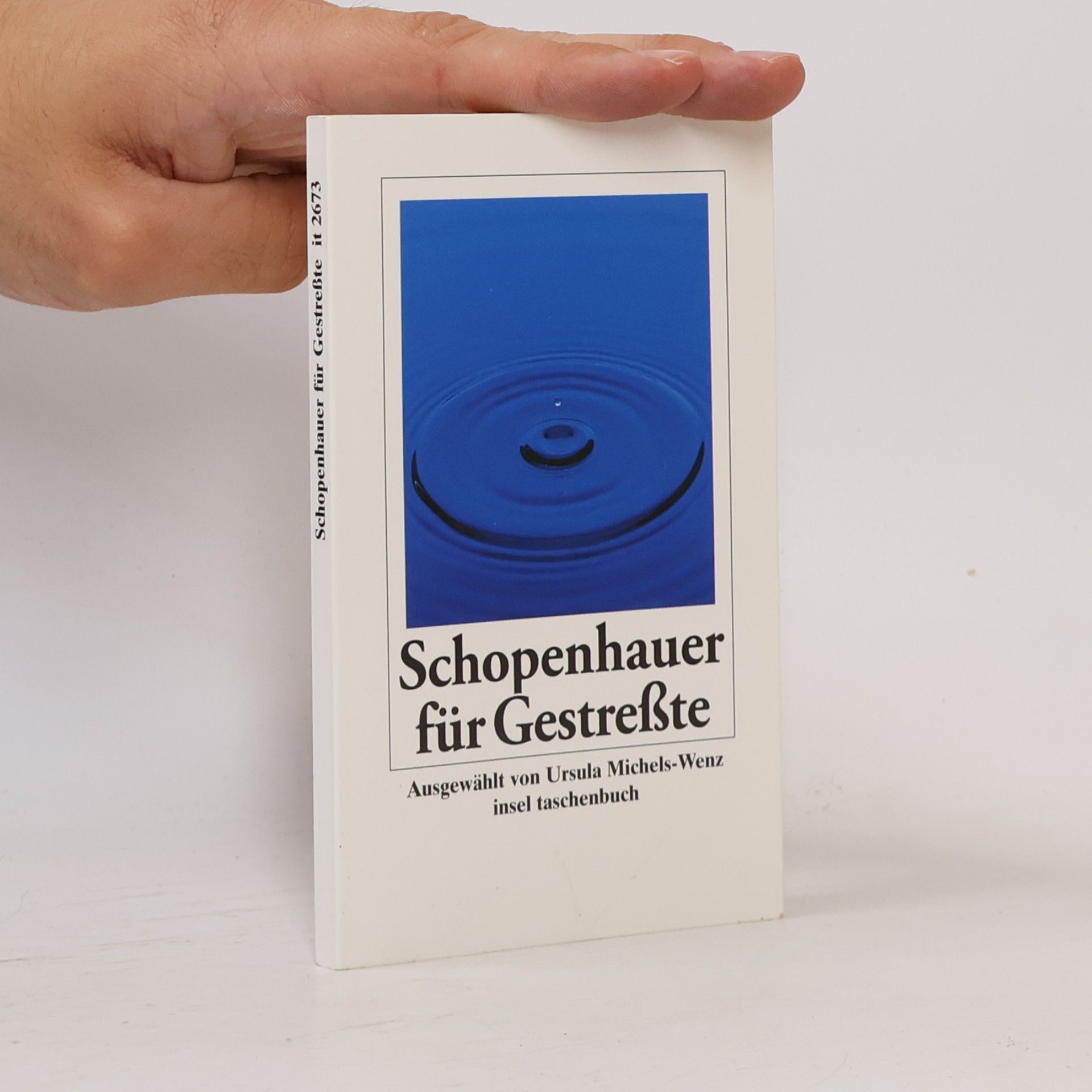 Arthur Schopenhauer Schopenhauer für Gestreßte. Ausgewählt von Ursula Michels-Wenz